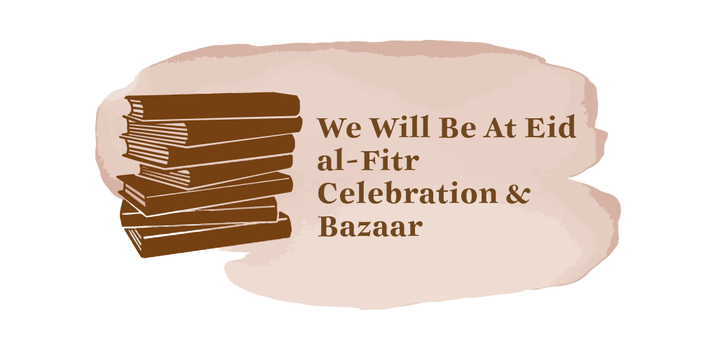 Eid al-Fitr Celebration & Bazaar — The Islamic Book Cafe