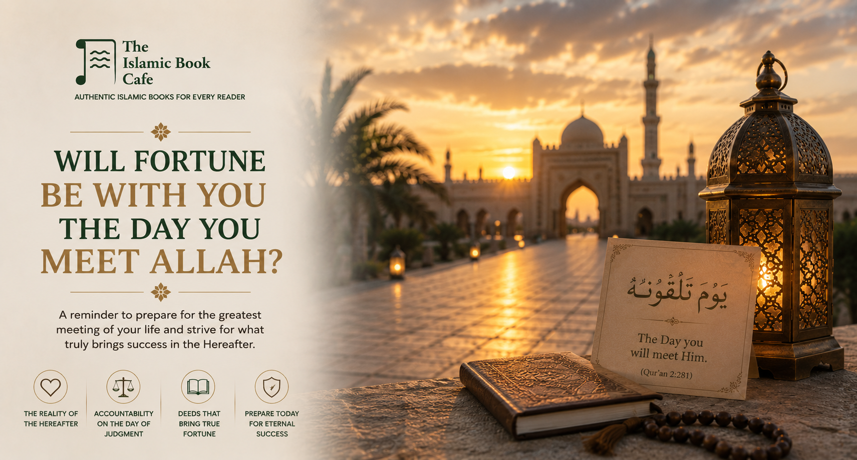Will Fortune Be With You the Day You Meet Allah? — The Islamic Book Cafe