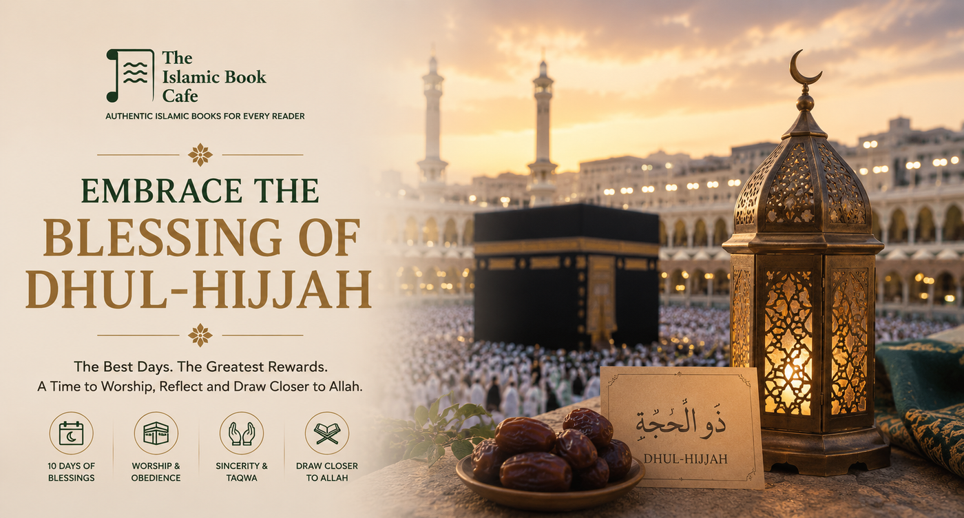 The First Ten Days of Dhul Hijjah — The Greatest Days of the Year