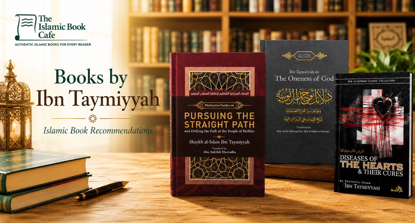 Books by Ibn Taymiyyah: Where to Start