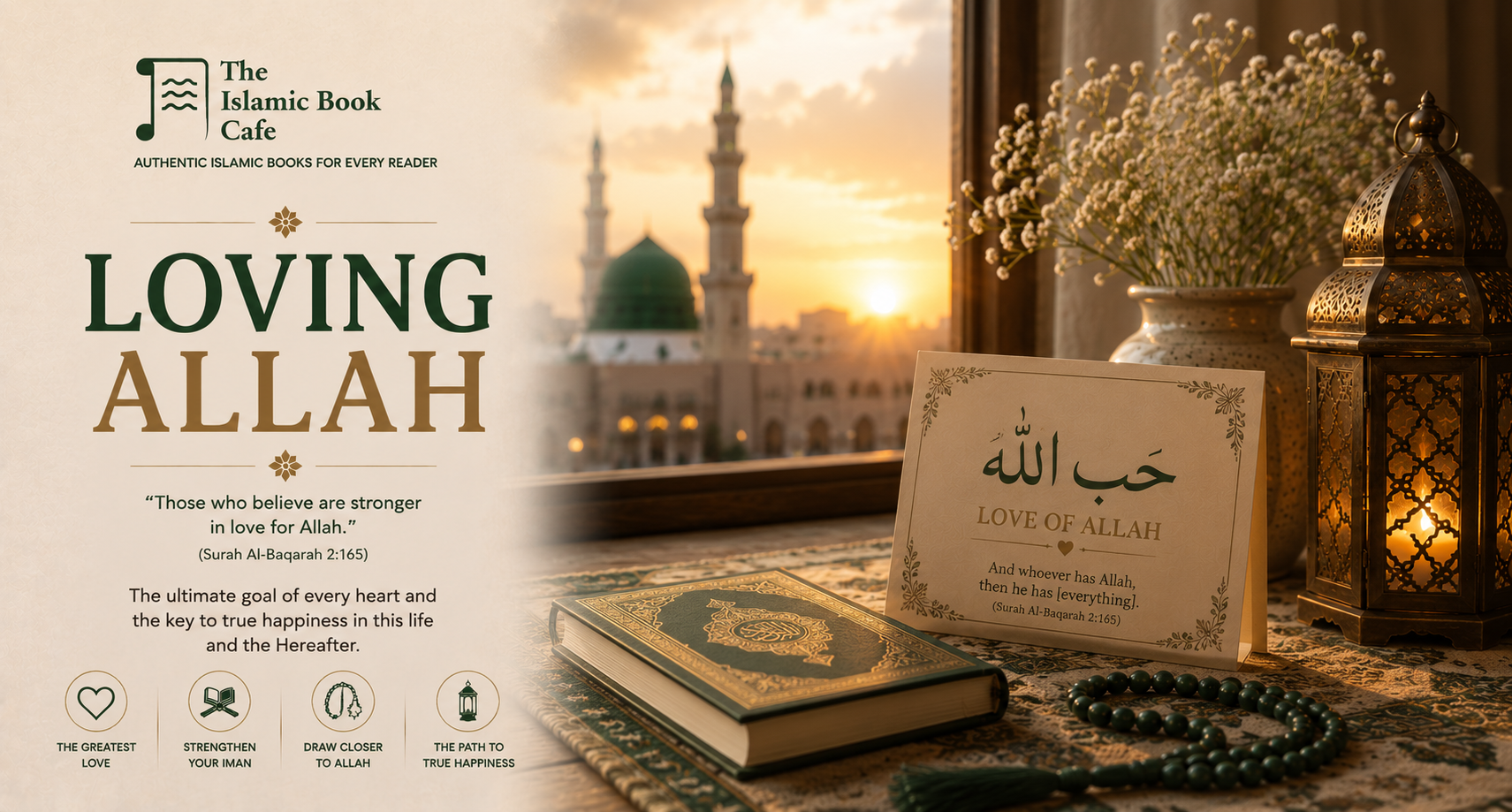 Loving Allah — What It Means and How to Strengthen It — The Islamic Book Cafe