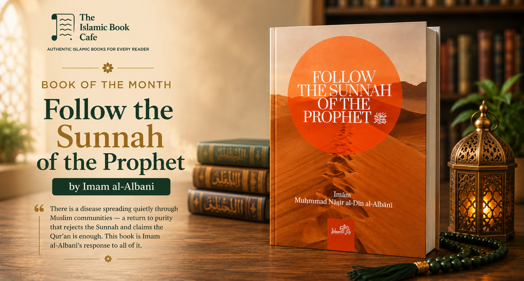 Book of the Month: Follow the Sunnah of the Prophet by Imam al-Albani — The Islamic Book Cafe