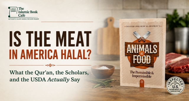 Is the Meat in America Halal? What the Qur'an, the Scholars, and the USDA Actually Say