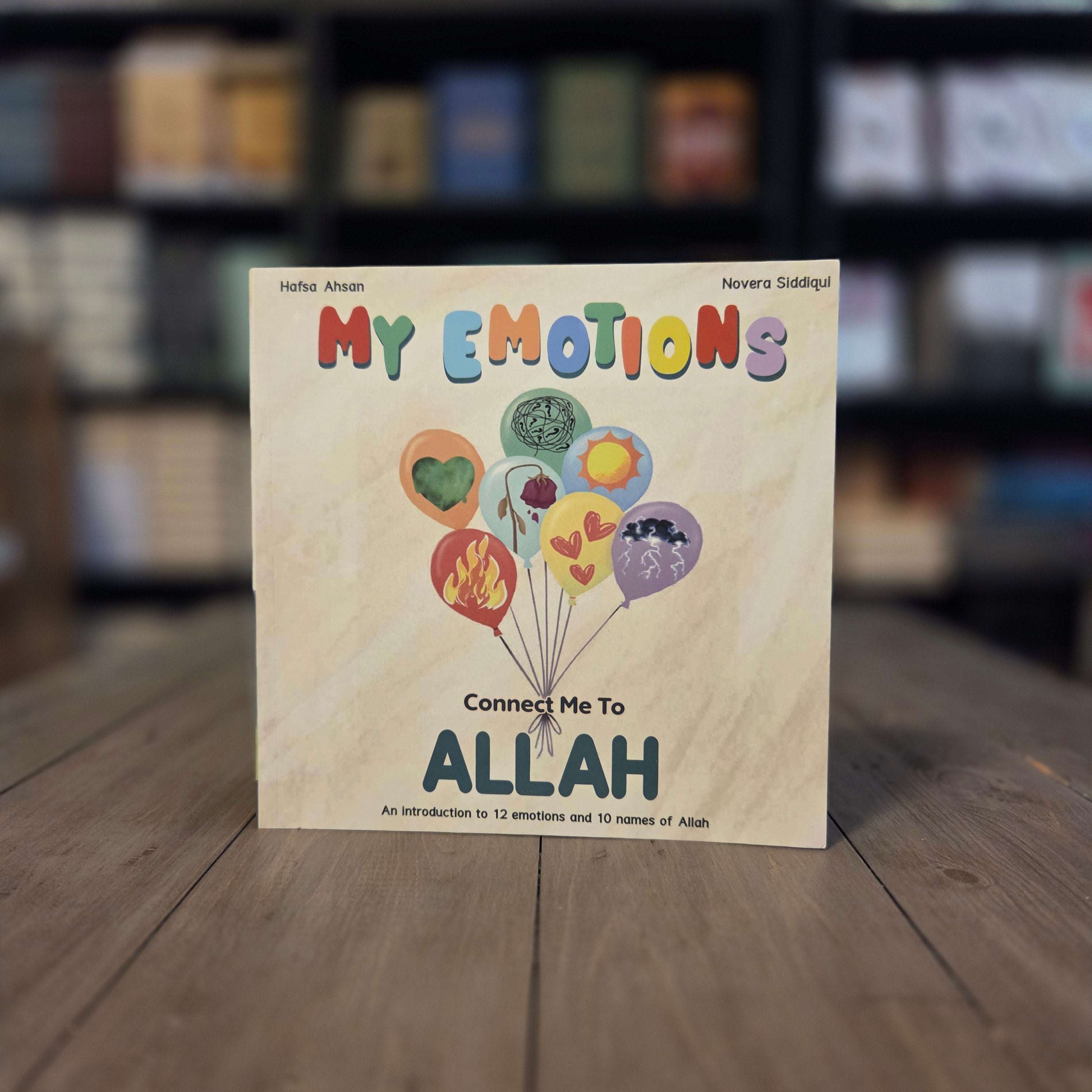 My Emotions Connect Me To Allah 12 Emotions and 10 Names of Allah — The Islamic Book Cafe