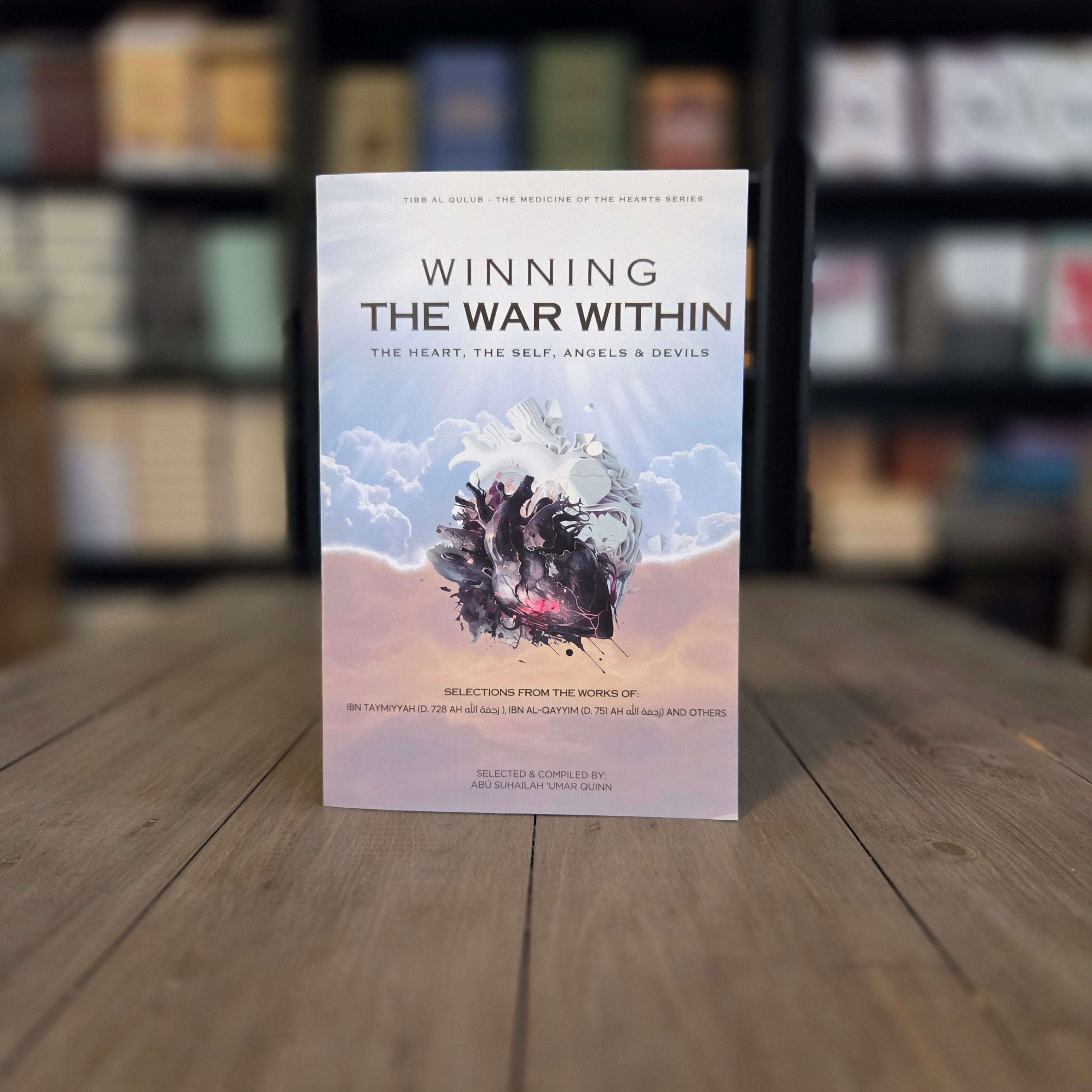 Winning the War Within by Umar Quinn Ibn al-Qayyim Ibn Taymiyyah — The Islamic Book Cafe