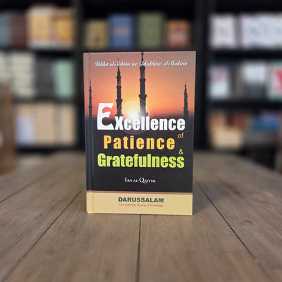 Excellence of Patience and Gratefulness By Ibn Al-Qayyim