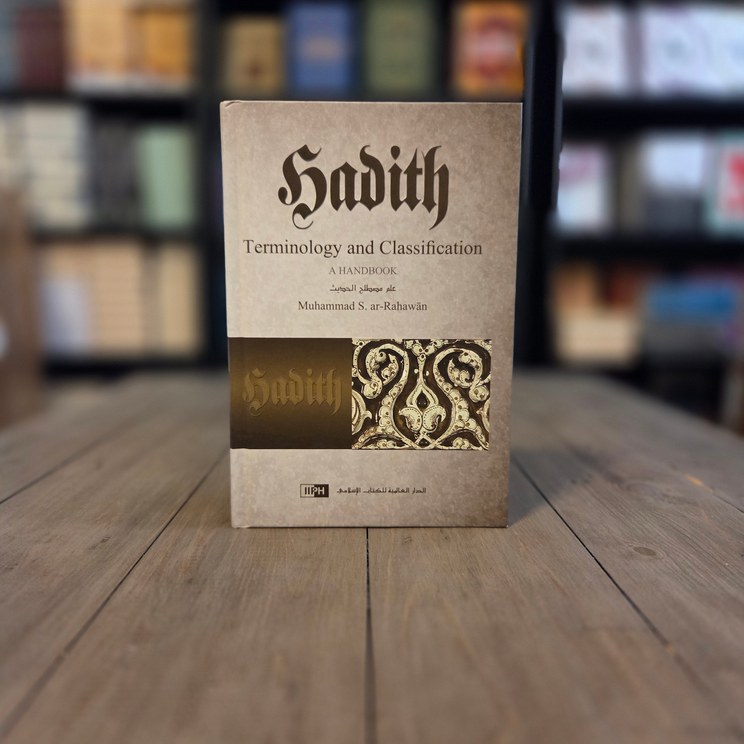 Hadith Terminology and Classification | A Handbook By Muhammad Saeed Mitwally ar-Rahawan