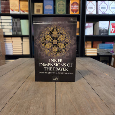 Inner Dimensions of The Prayer By Ibn Qayyim Al Jawzziyah