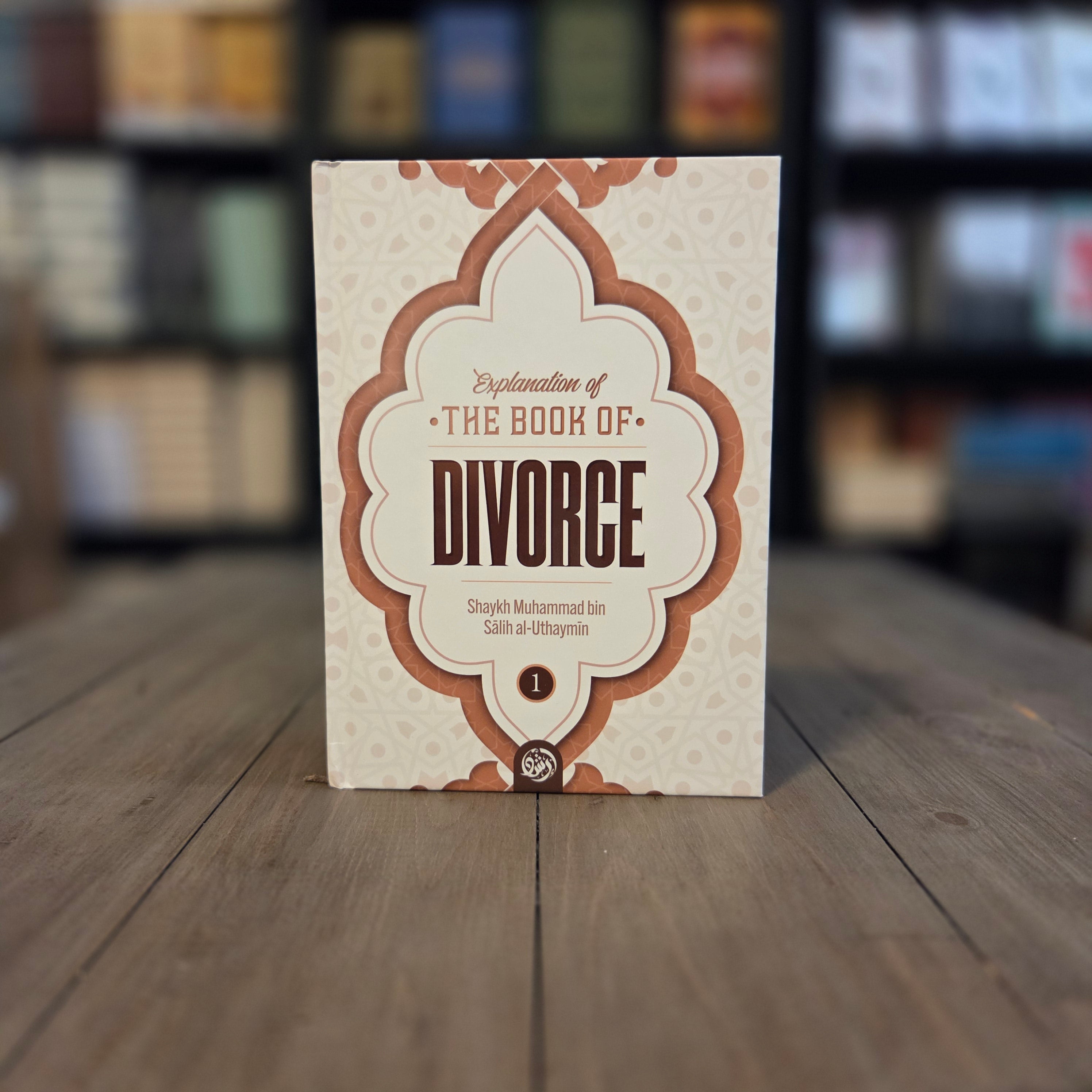 Explanation of The Book of Divorce By Shaykh Muhammad bin Salih al-Uthaymin Book 1