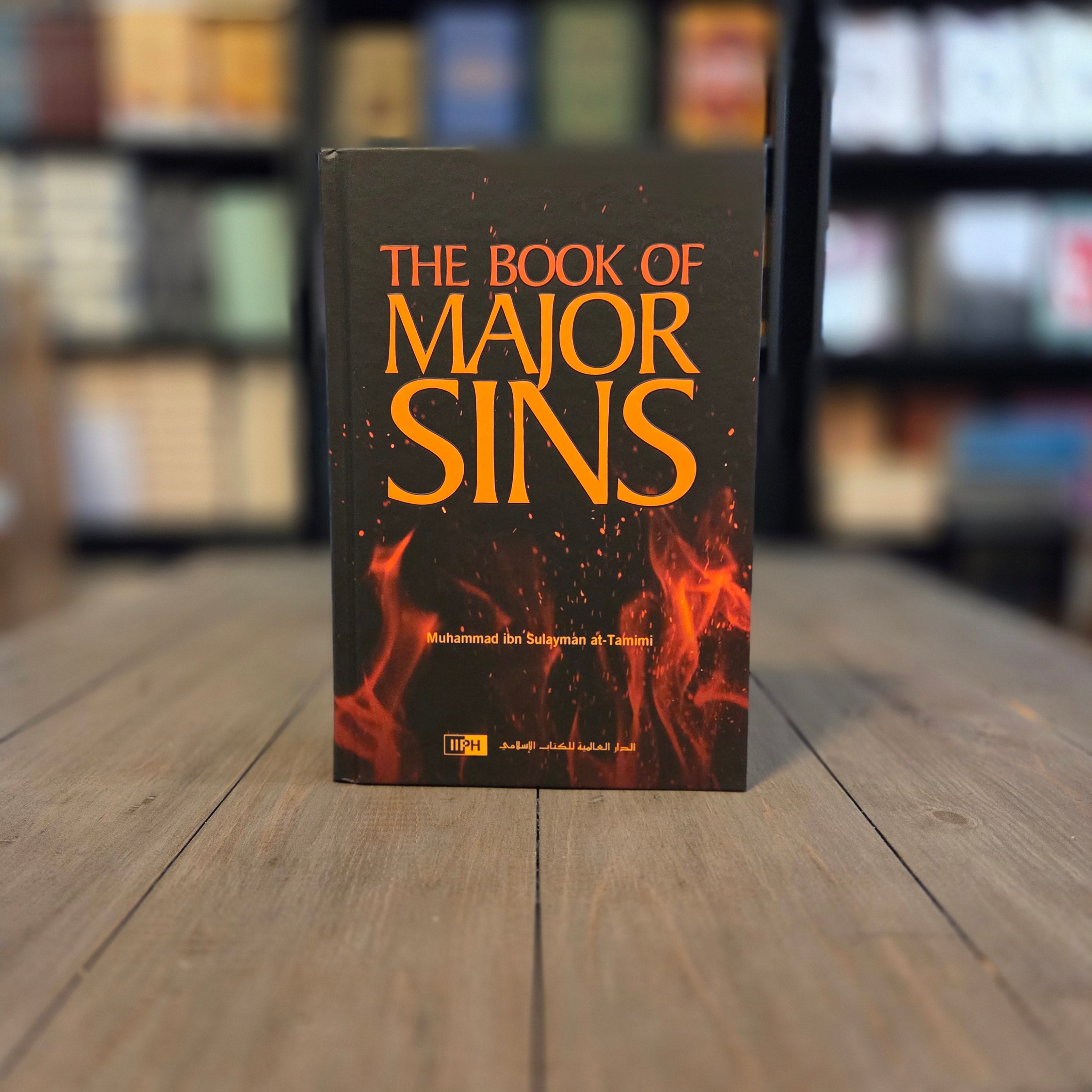 The Book Of Major Sins By Muhammad ibn Sulayman at-Tamimi