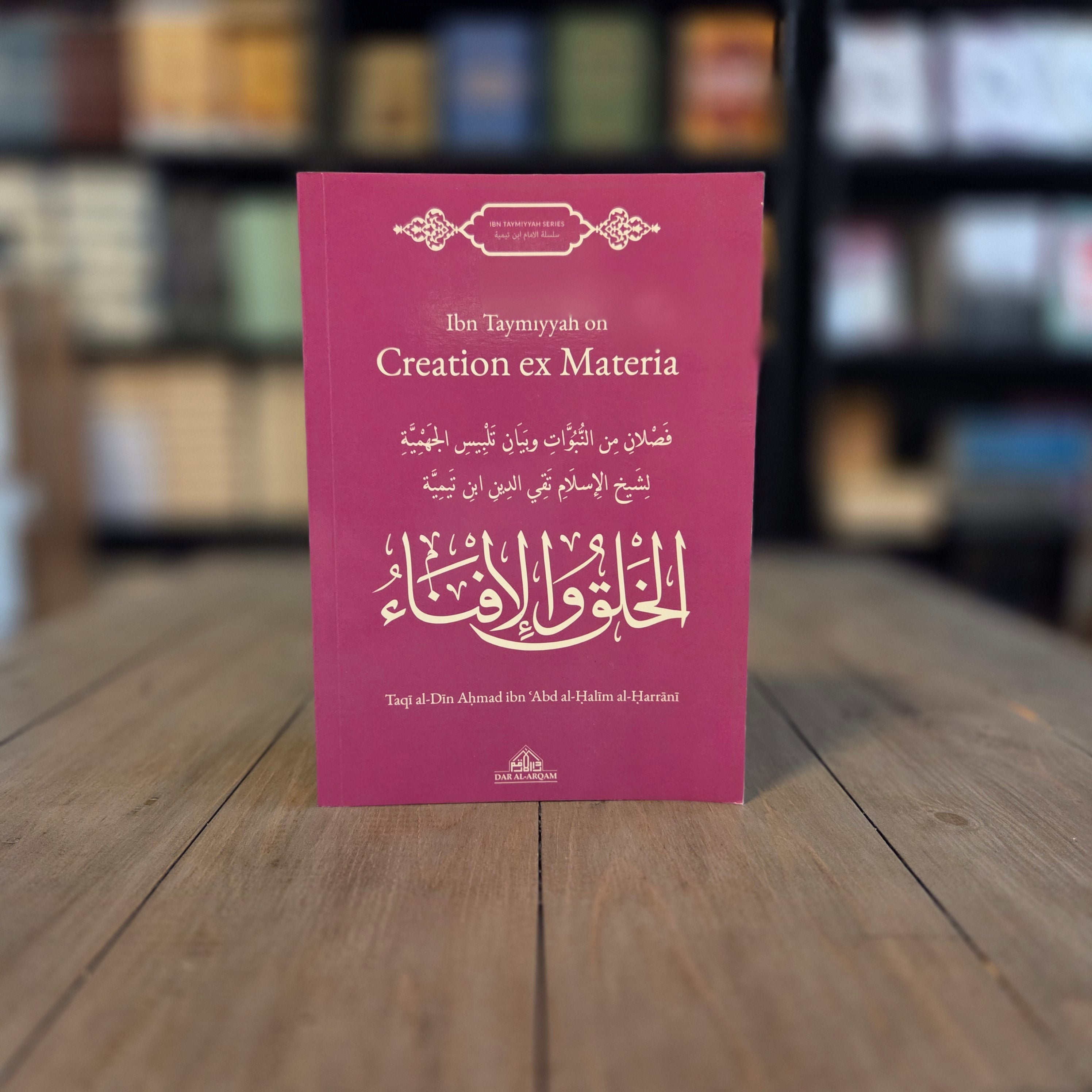 Ibn Taymiyyah on Creation ex Materia (The Act of Creation)