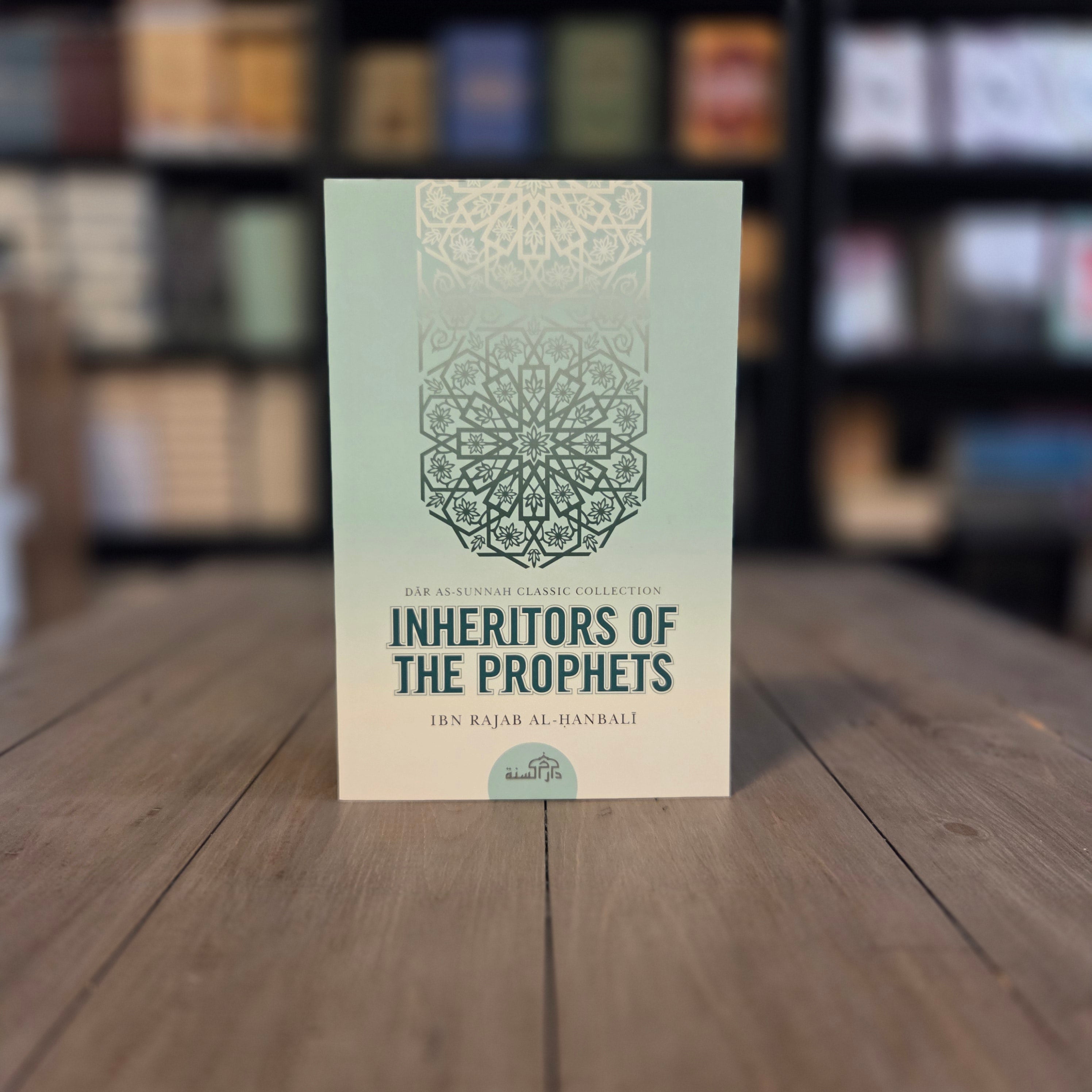 Inheritors of The Prophets by Ibn Rajab al-Hanbali