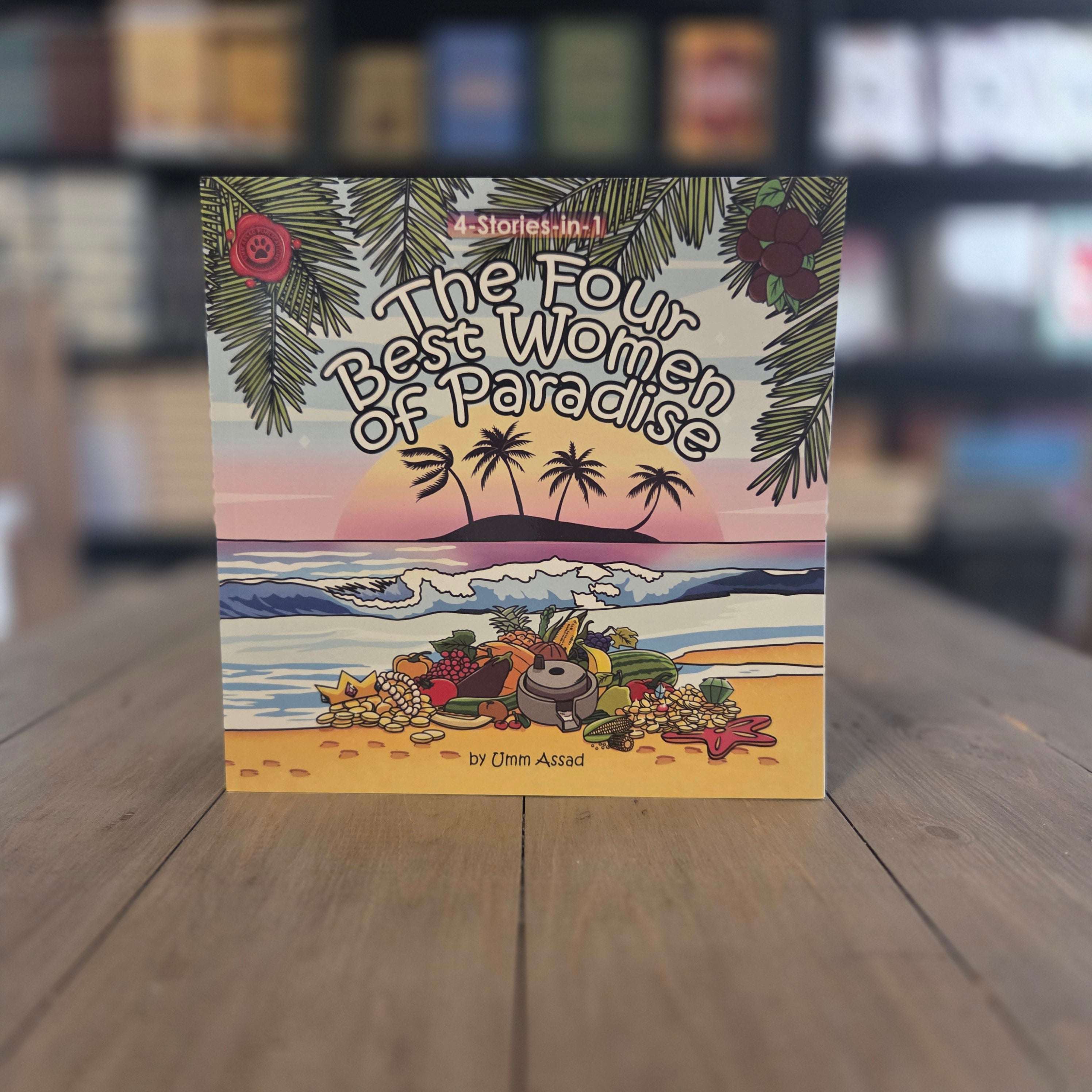 The Four Best Women of Paradise Islamic Children's Book by Umm Assad — The Islamic Book Cafe