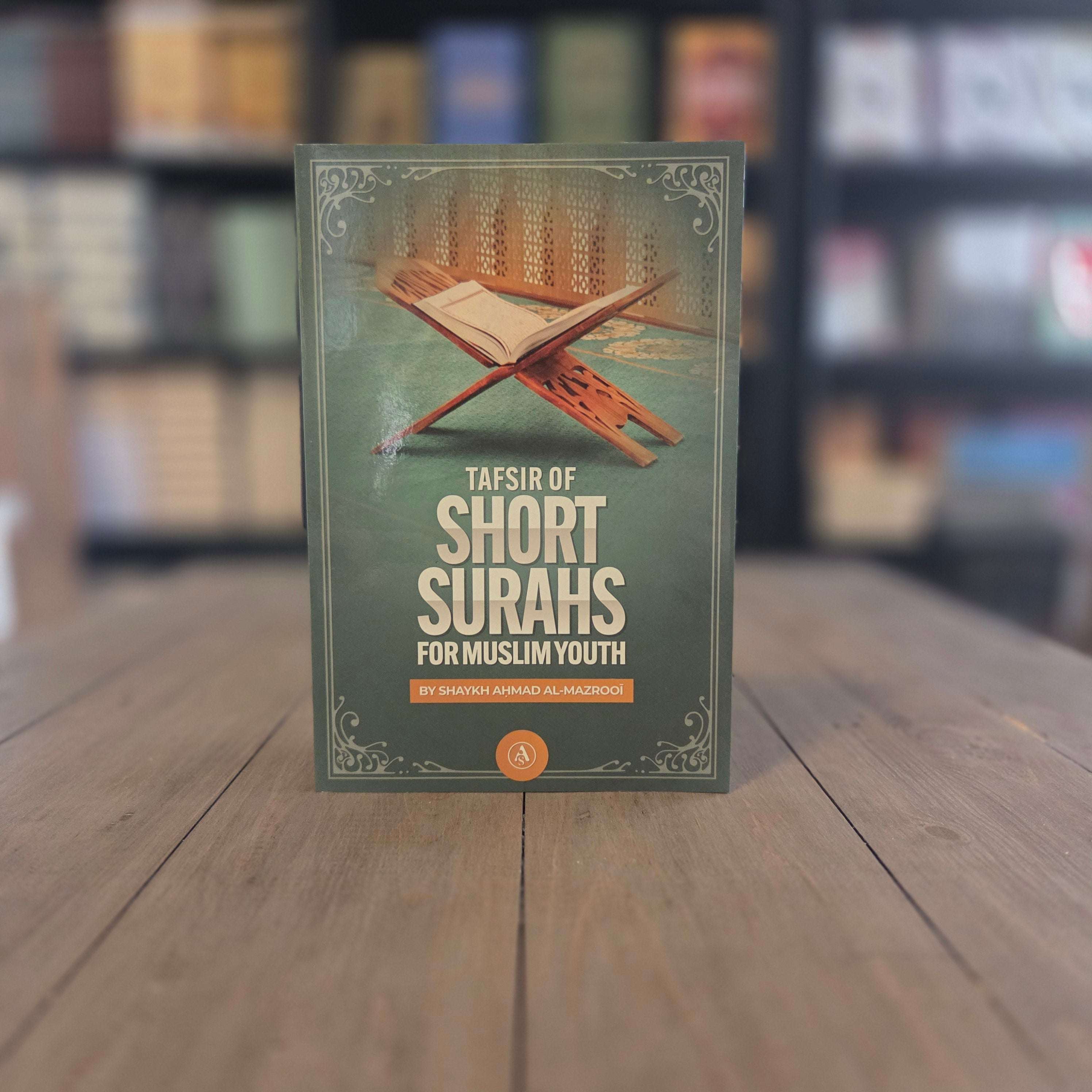 Tafsir of Short Surahs For Muslim Youth — The Islamic Book Cafe