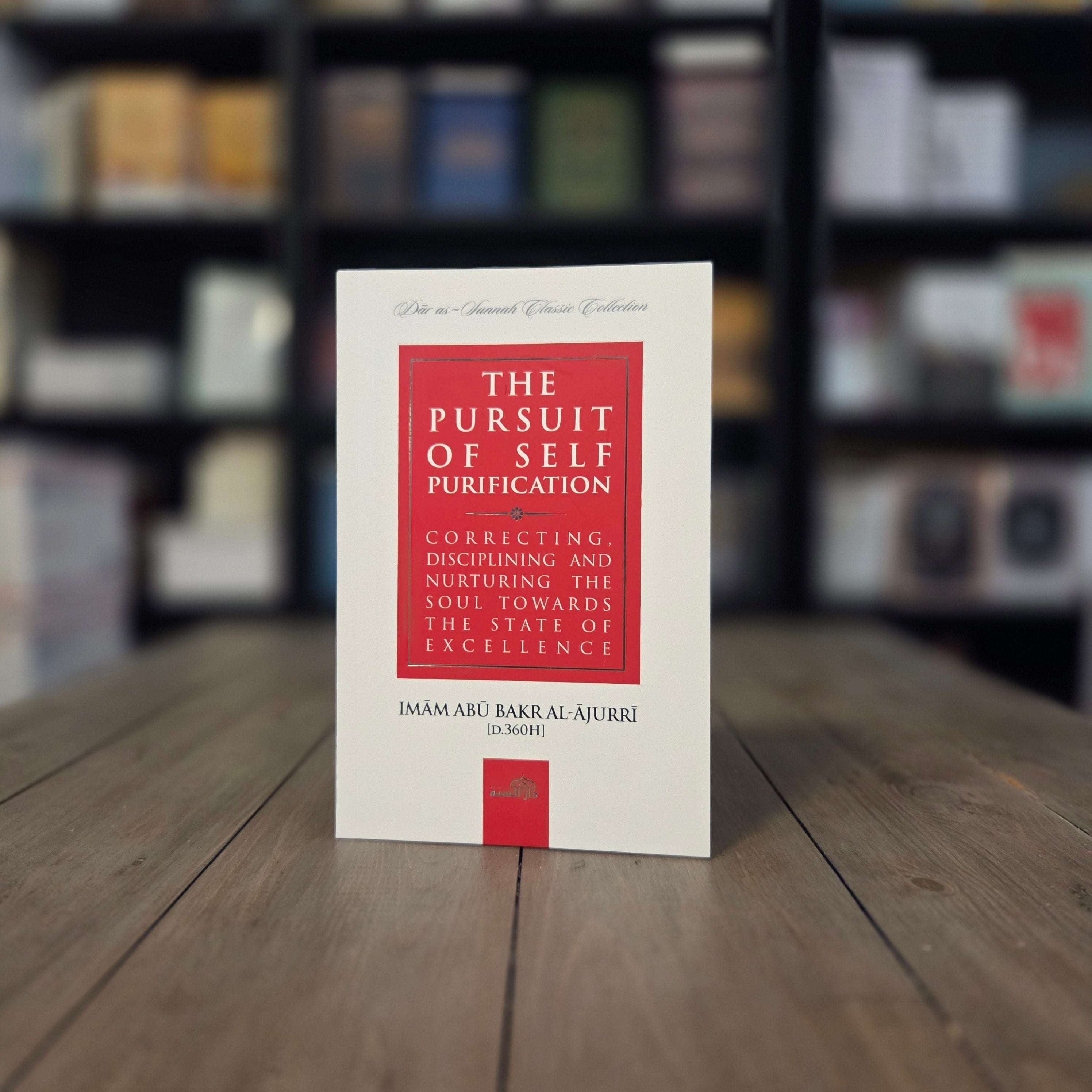 The Pursuit of Self Purification by Imam Abu Bakr Al-Ajurri — The Islamic Book Cafe