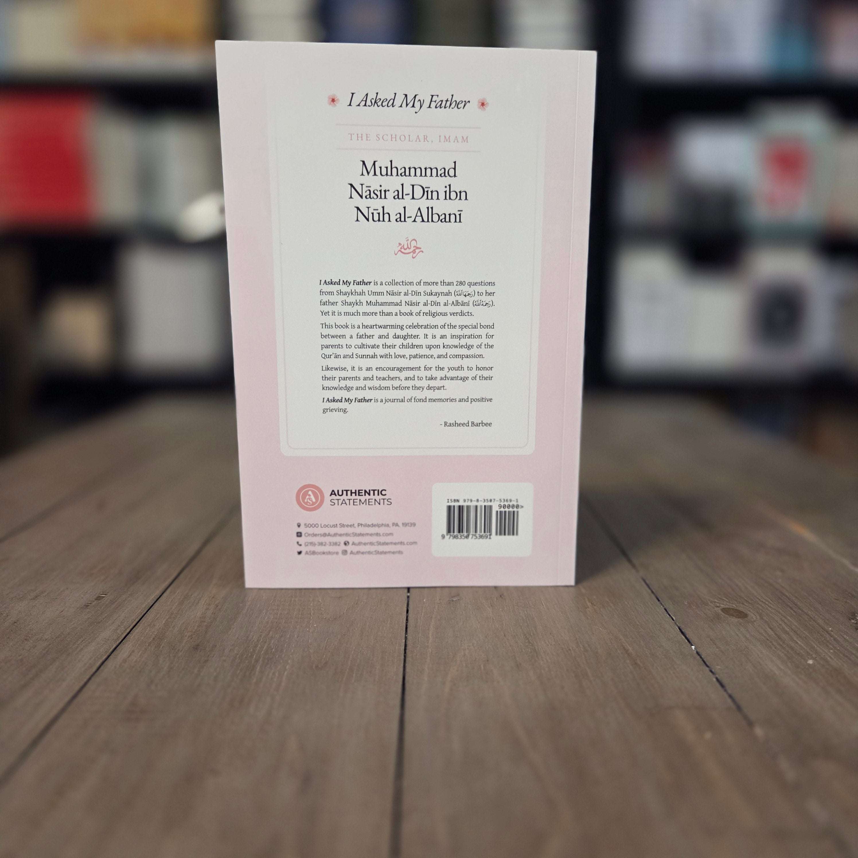 I Asked My Father The Scholar Sukaynah bint Shaykh al-Albani — inside pages — The Islamic Book Cafe