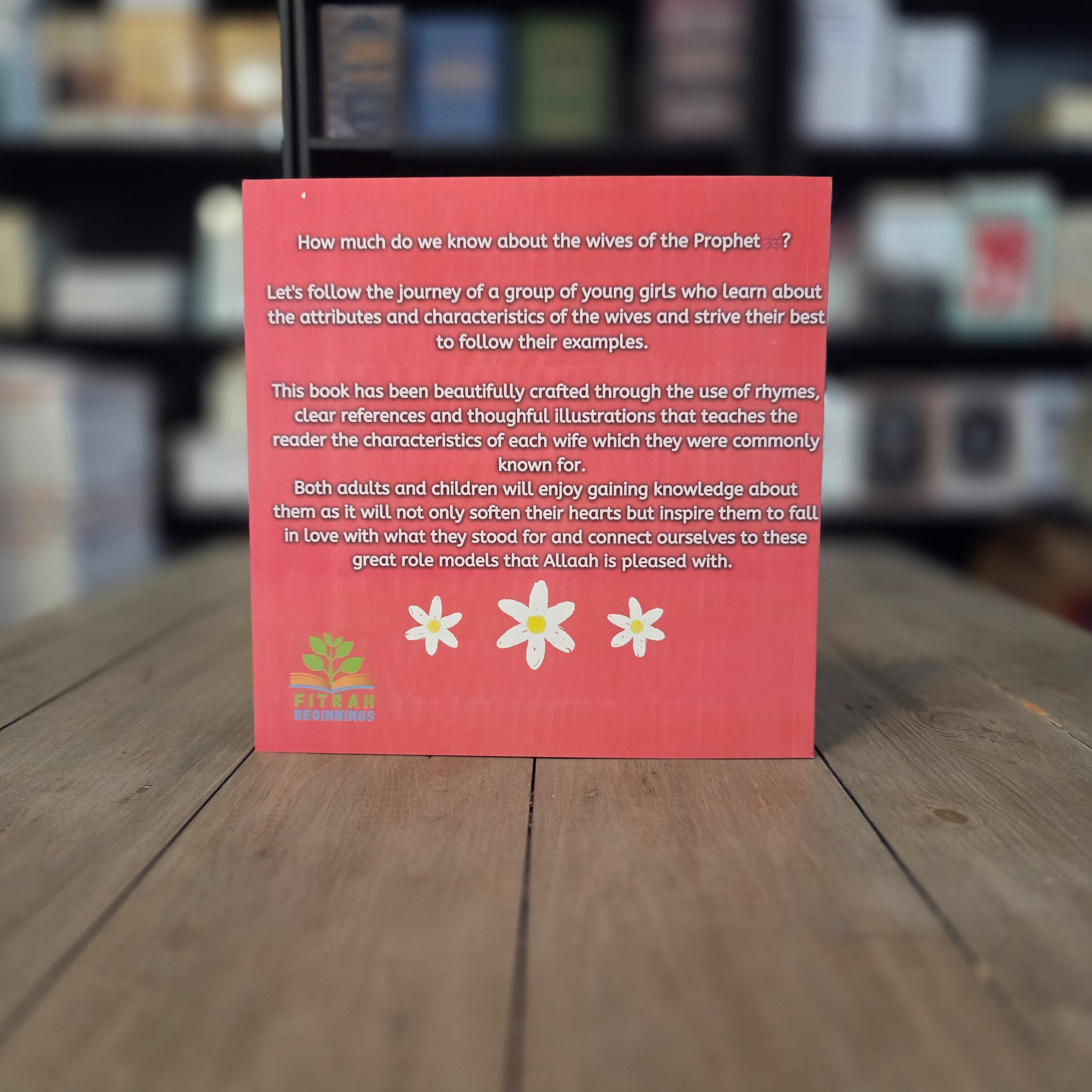 I want to be like.. The Prophet's ﷺ Wives By Umm Inaayah