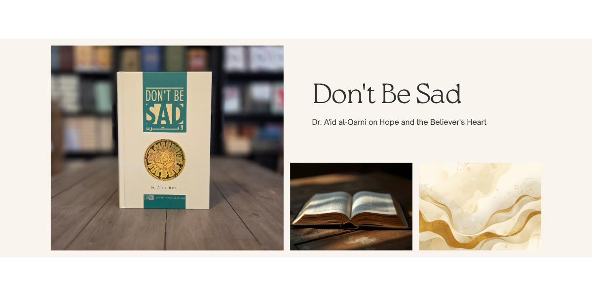 O Allah Don't Be Sad | The Islamic Book Cafe