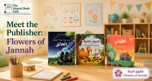 Meet the Publisher: Flowers of Jannah