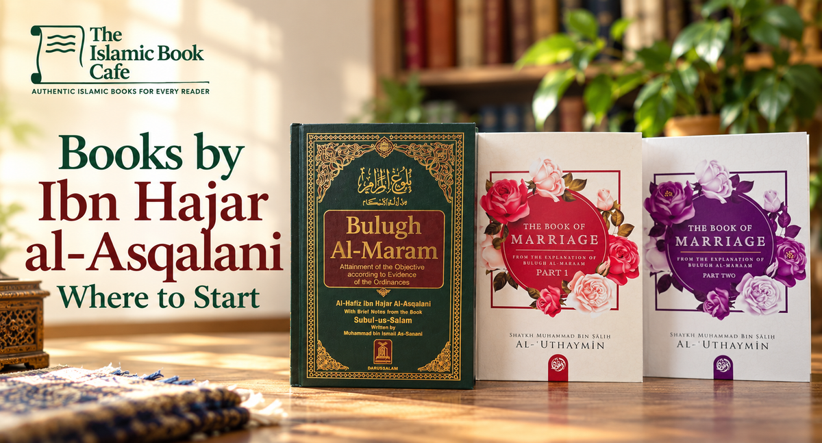 Books by Ibn Hajar al-Asqalani: Where to Start