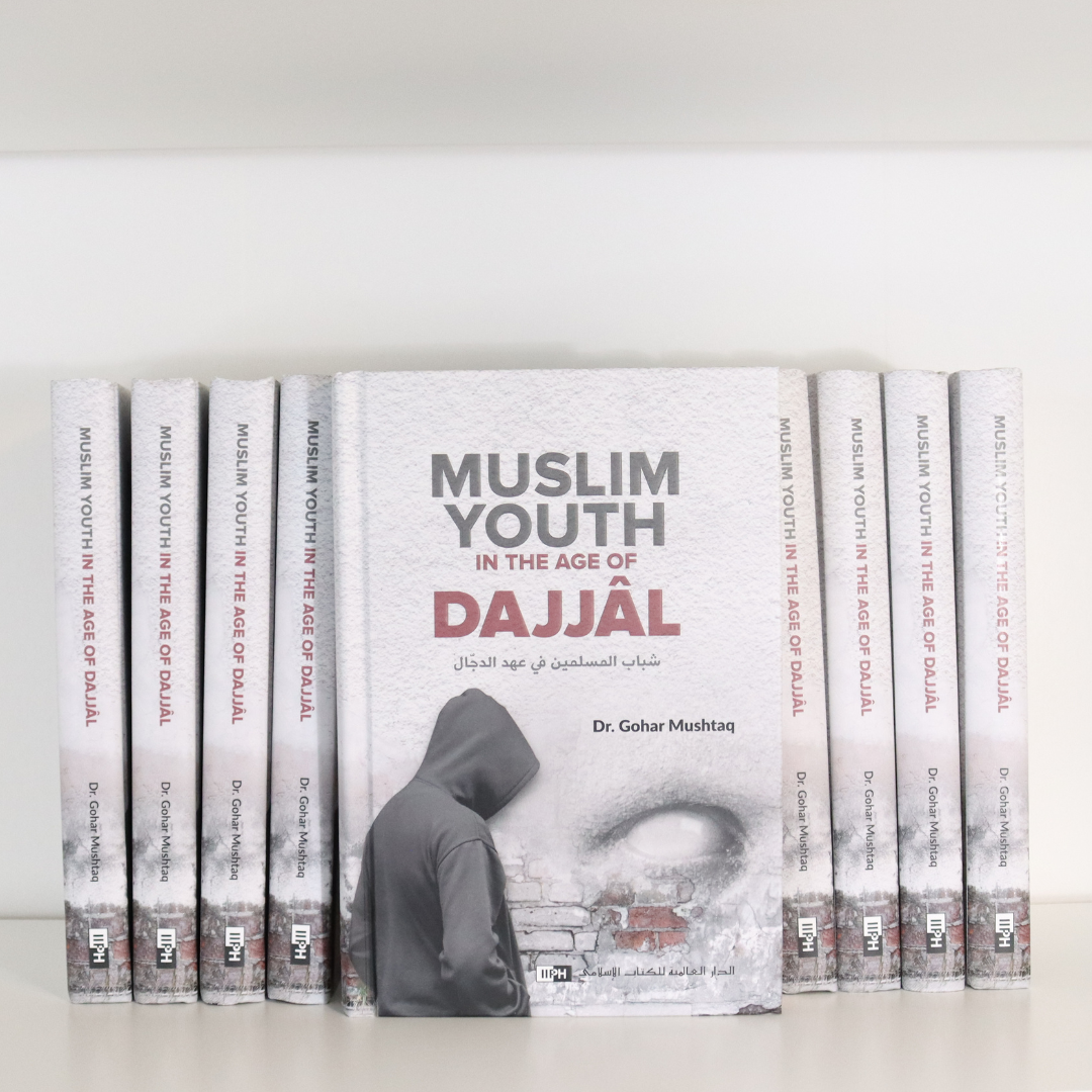 Muslim Youth In The Age of Dajjal By Dr. Gohar Mushtaq