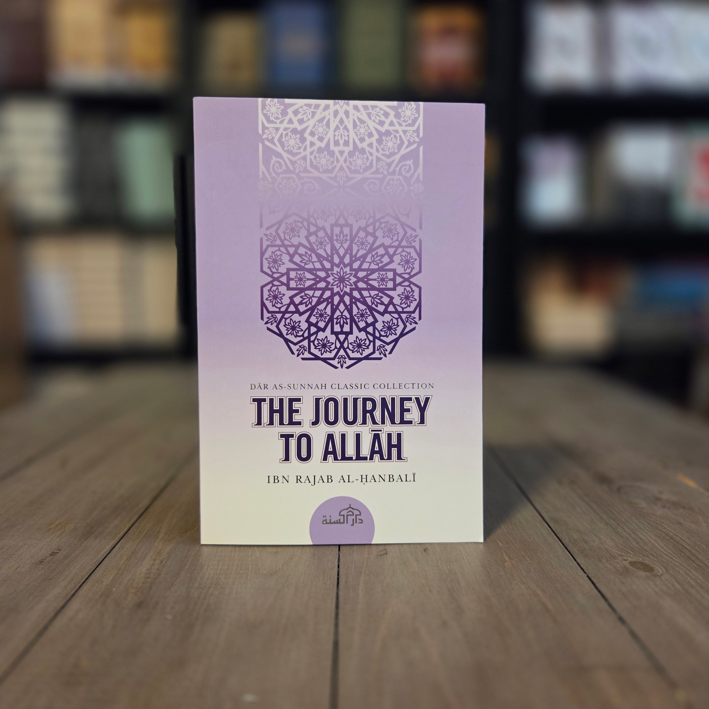 Journey To Allah By Ibn Rajab al-Hanbali