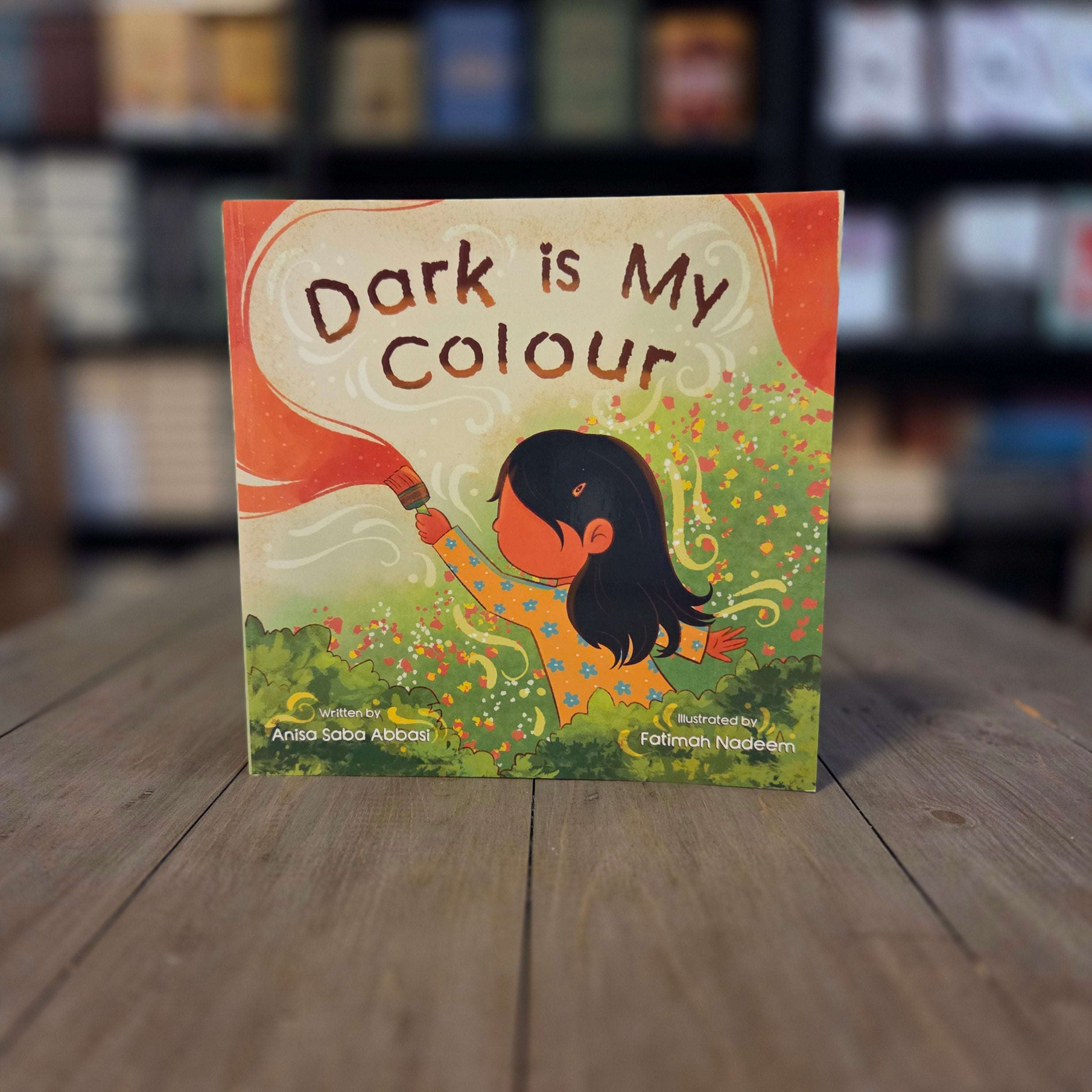Dark is My Color by Anisa Saba Abbasi — The Islamic Book Cafe
