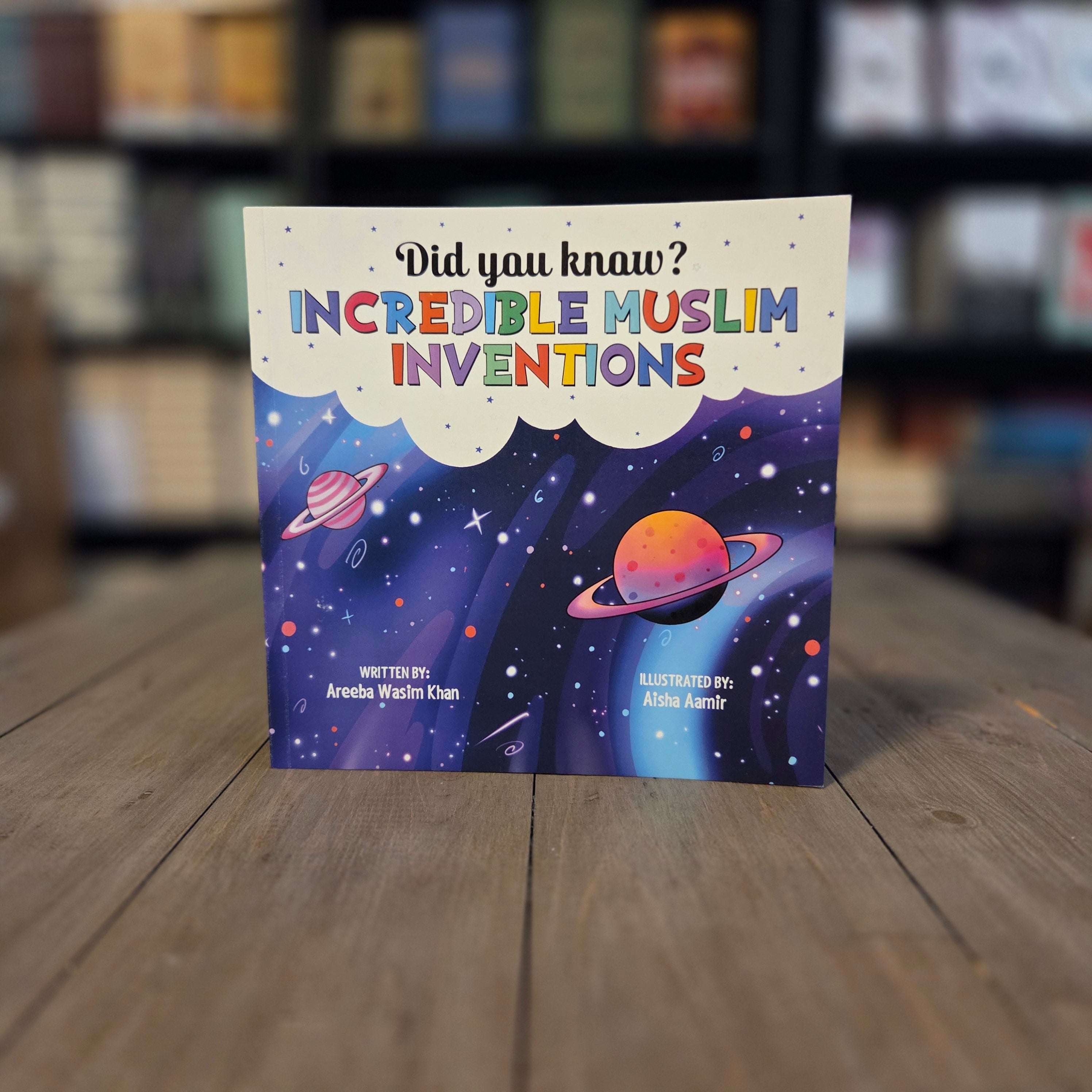 Did You Know Incredible Muslim Inventions by Areeba Wasim Khan — The Islamic Book Cafe