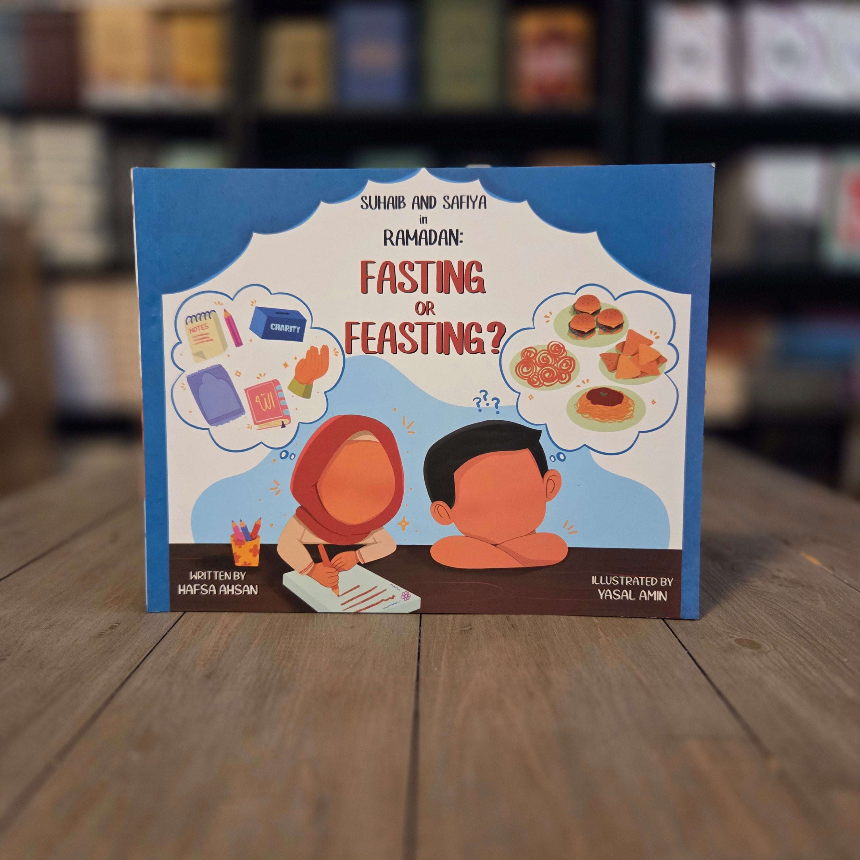 Suhaib and Safiya in Ramadan Fasting or Feasting by Hafsa Ahsan — The Islamic Book Cafe