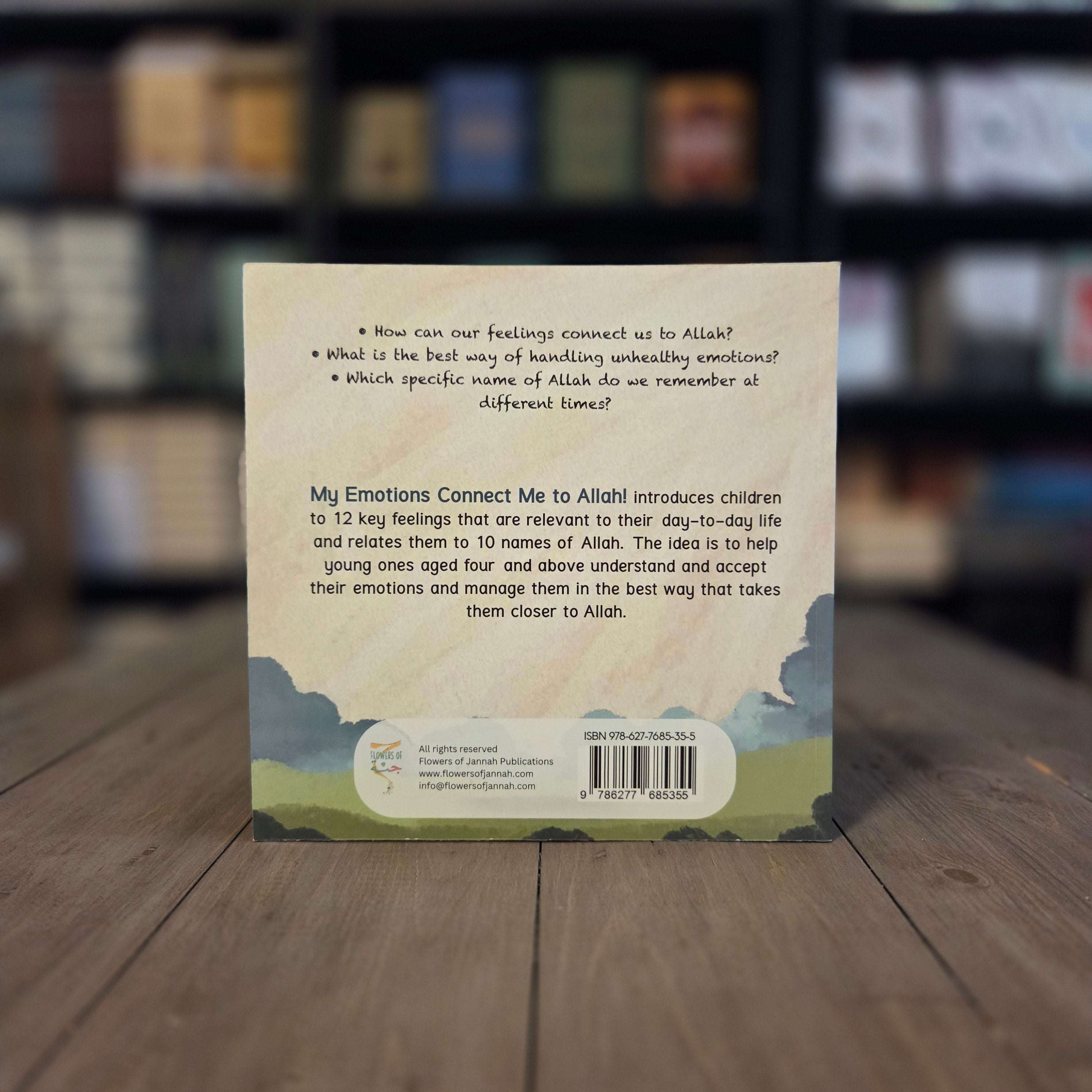 My Emotions Connect Me To Allah An introduction to 12 Emotions and 10 Names of Allah By Hafsa Hasan
