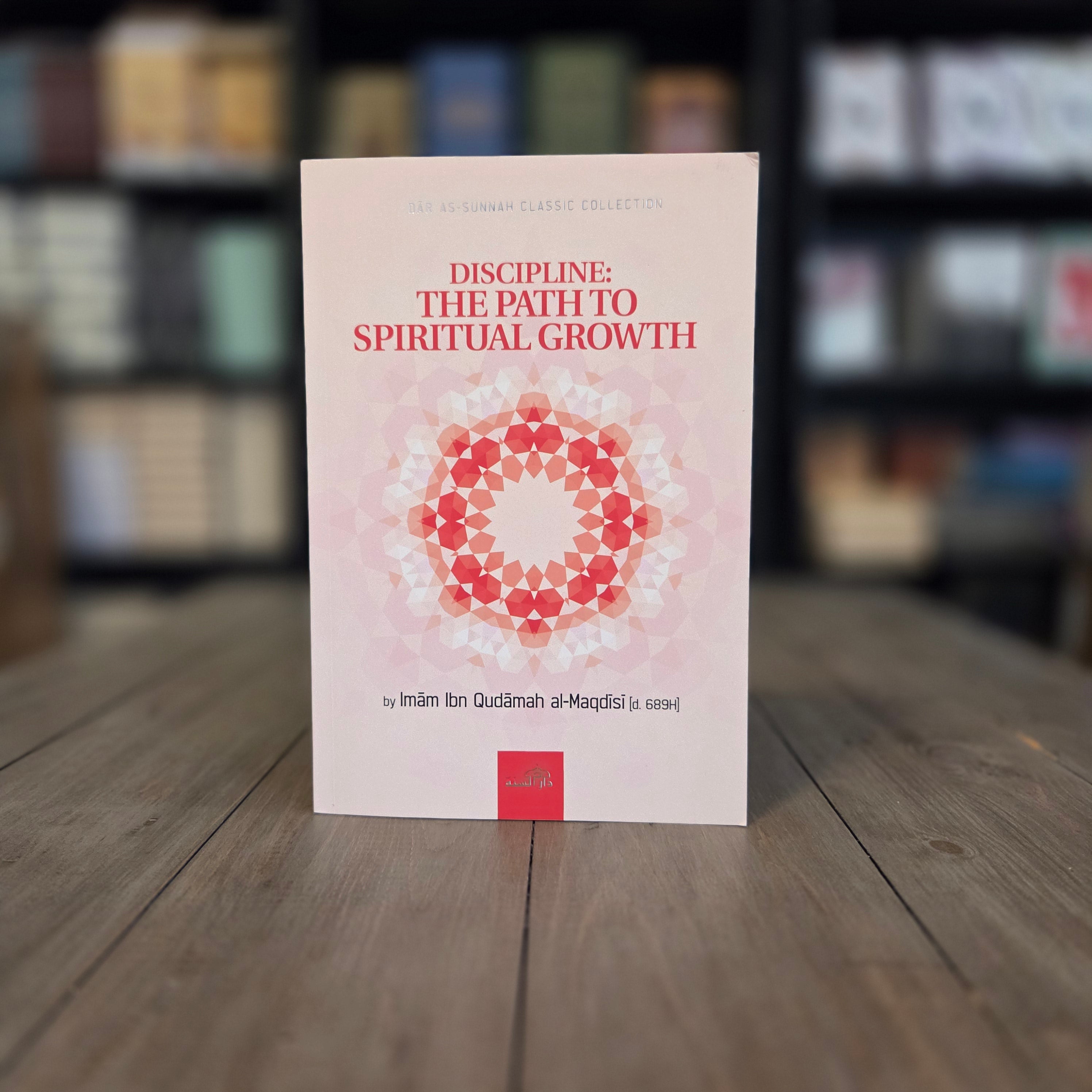 Discipline: The Path to Spiritual Growth