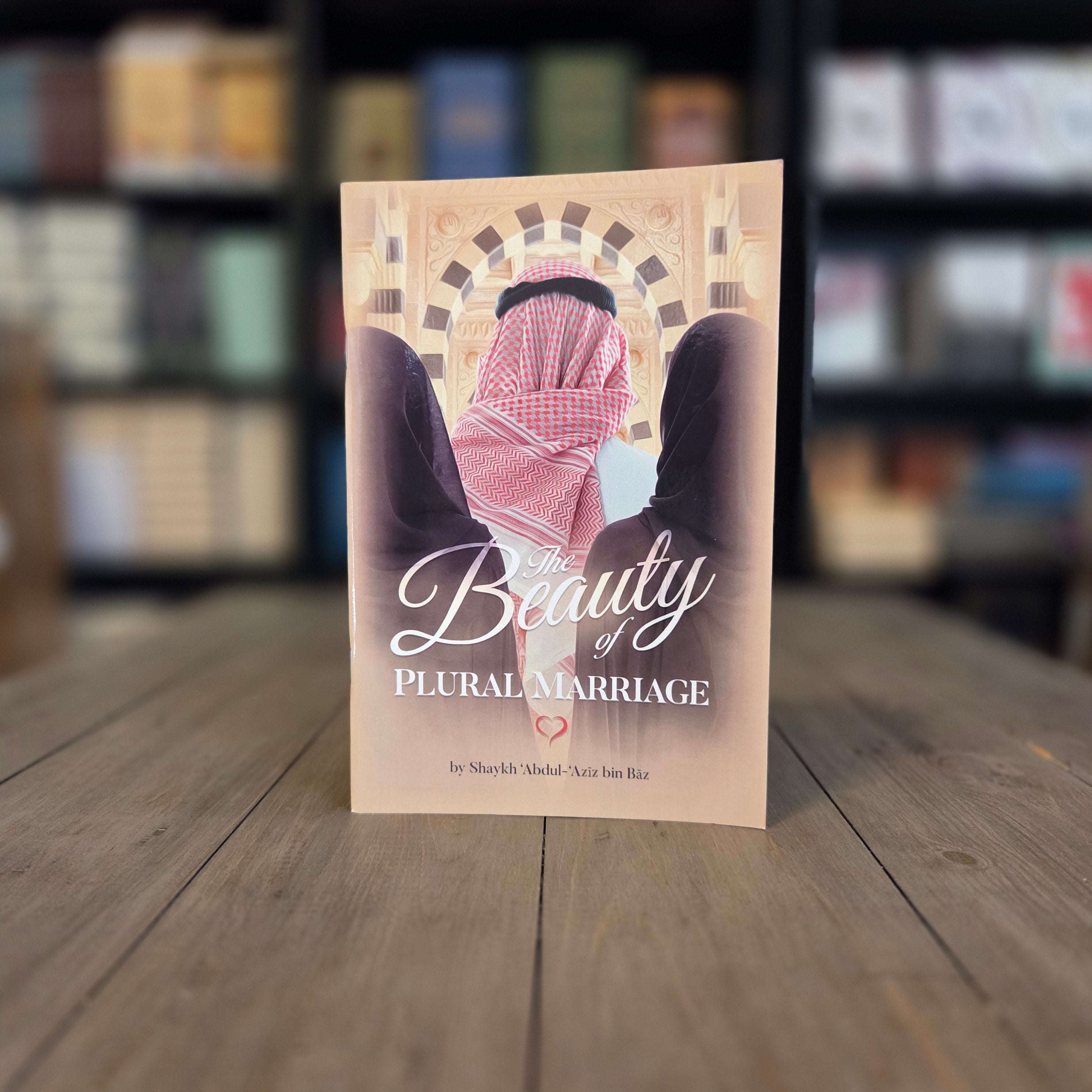 The Beauty of Plural Marriage — The Islamic Book Cafe