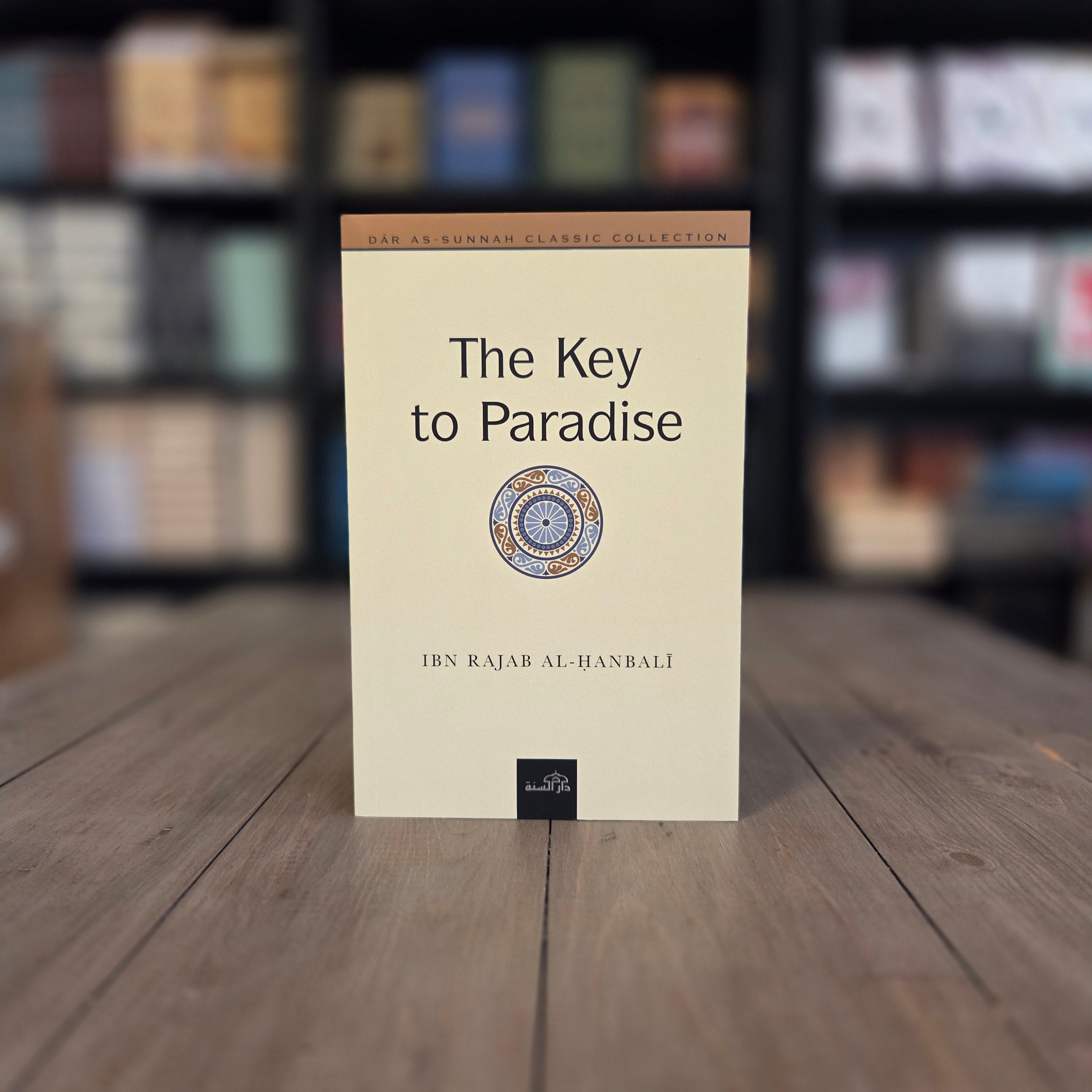 The Key To Paradise By Ibn Rajab al-Hanbali