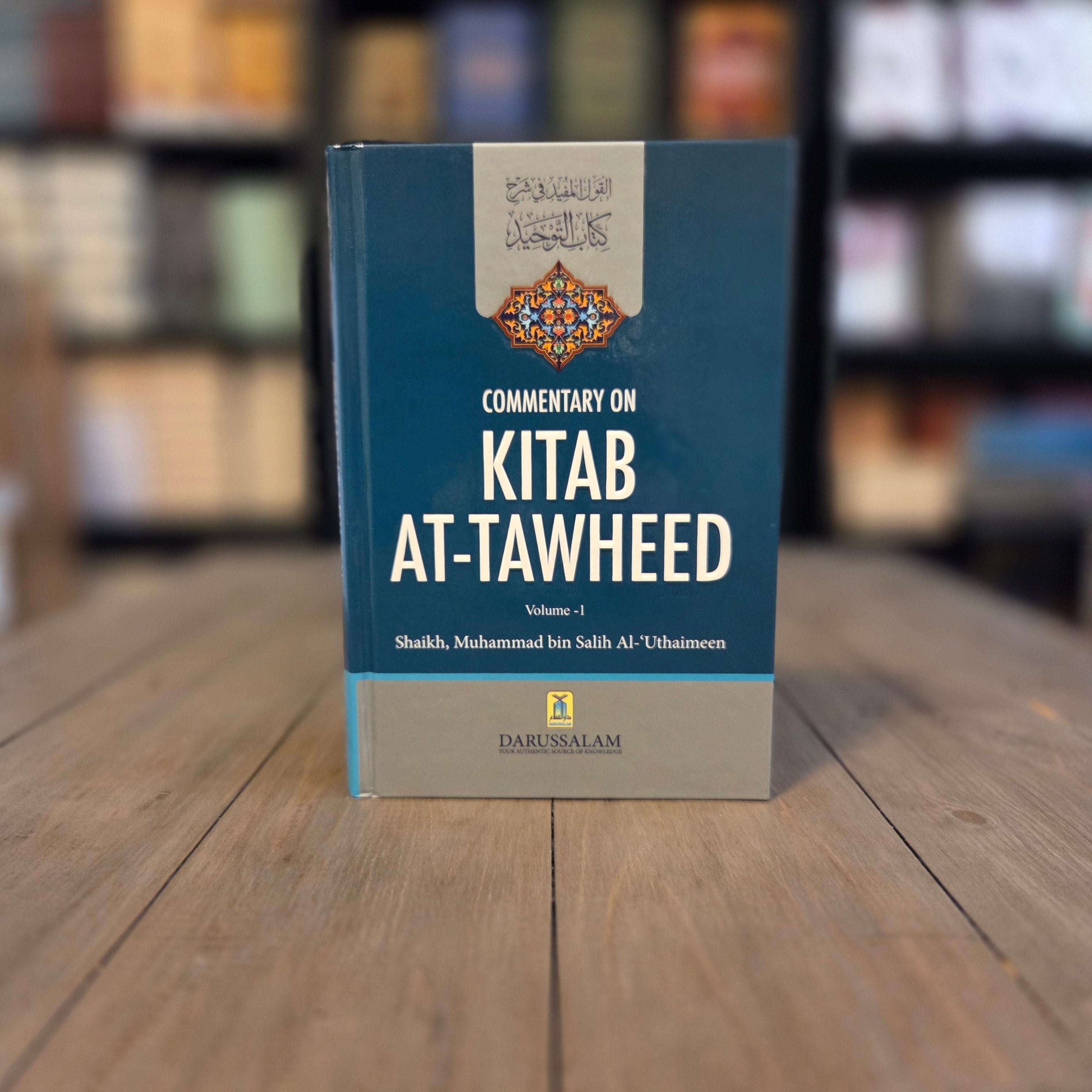 Commentary on Kitab At-Tawheed 2 Volumes by Shaykh Ibn Uthaymin — The Islamic Book Cafe