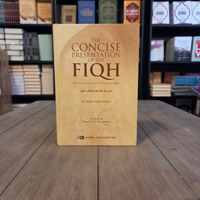 The Concise Presentation of The Fiqh of Sunnah And The Noble Book By Dr Abdul-Azeem Badawi