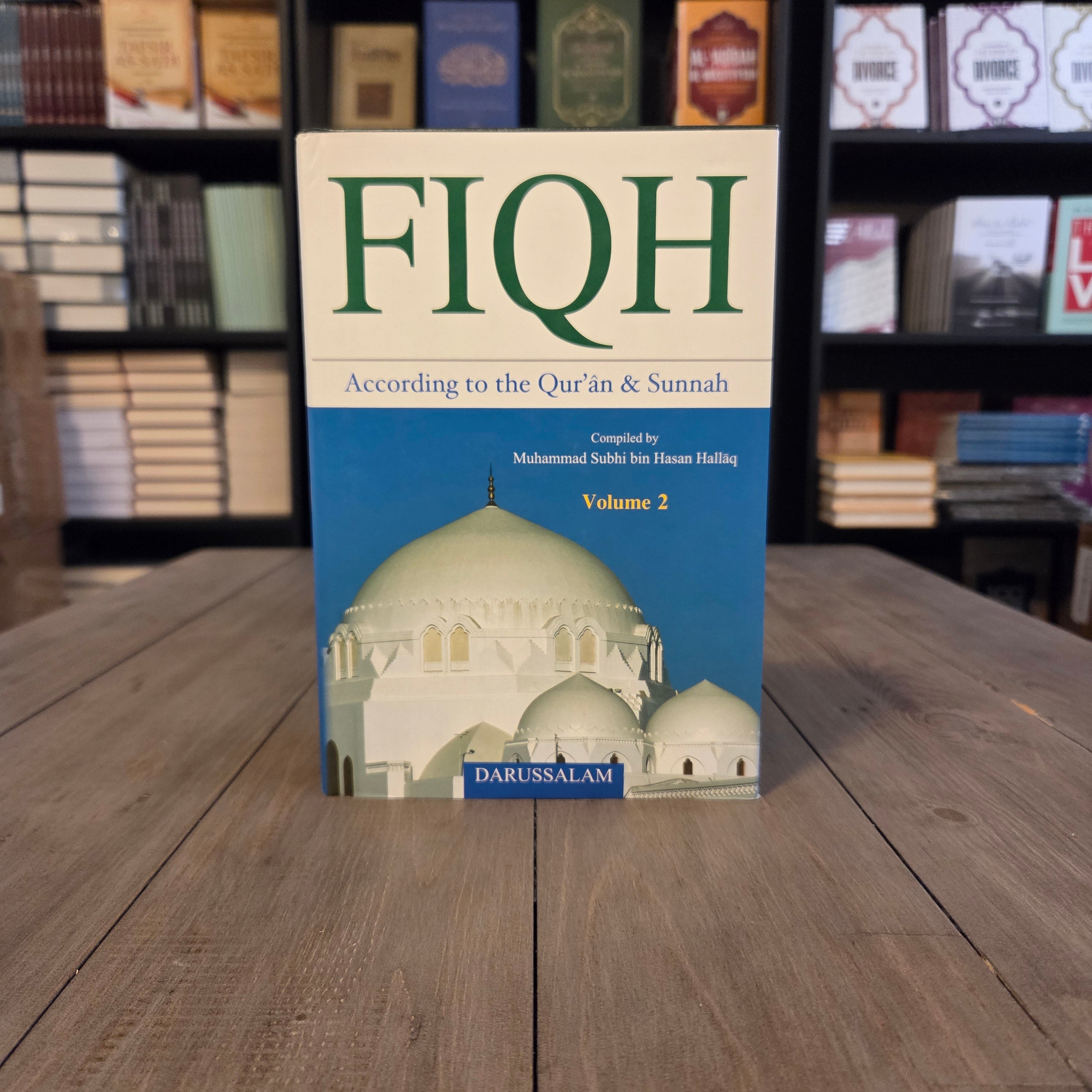Fiqh According to the Quran and Sunnah Vol 2. By Muhammad Subhi bin Hasan Hallaq