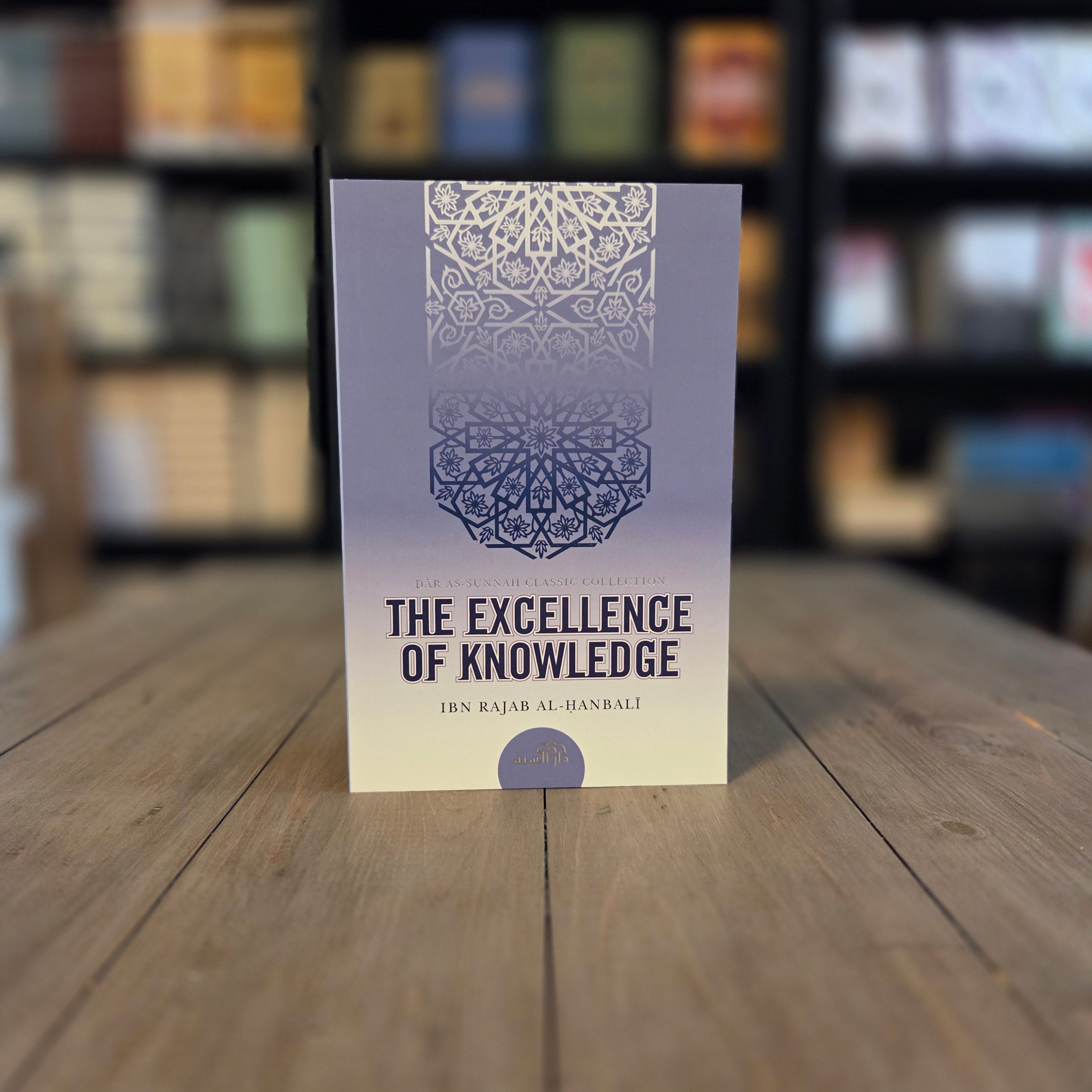 The Excellence Of Knowledge By Ibn Rajab al-Hanbali
