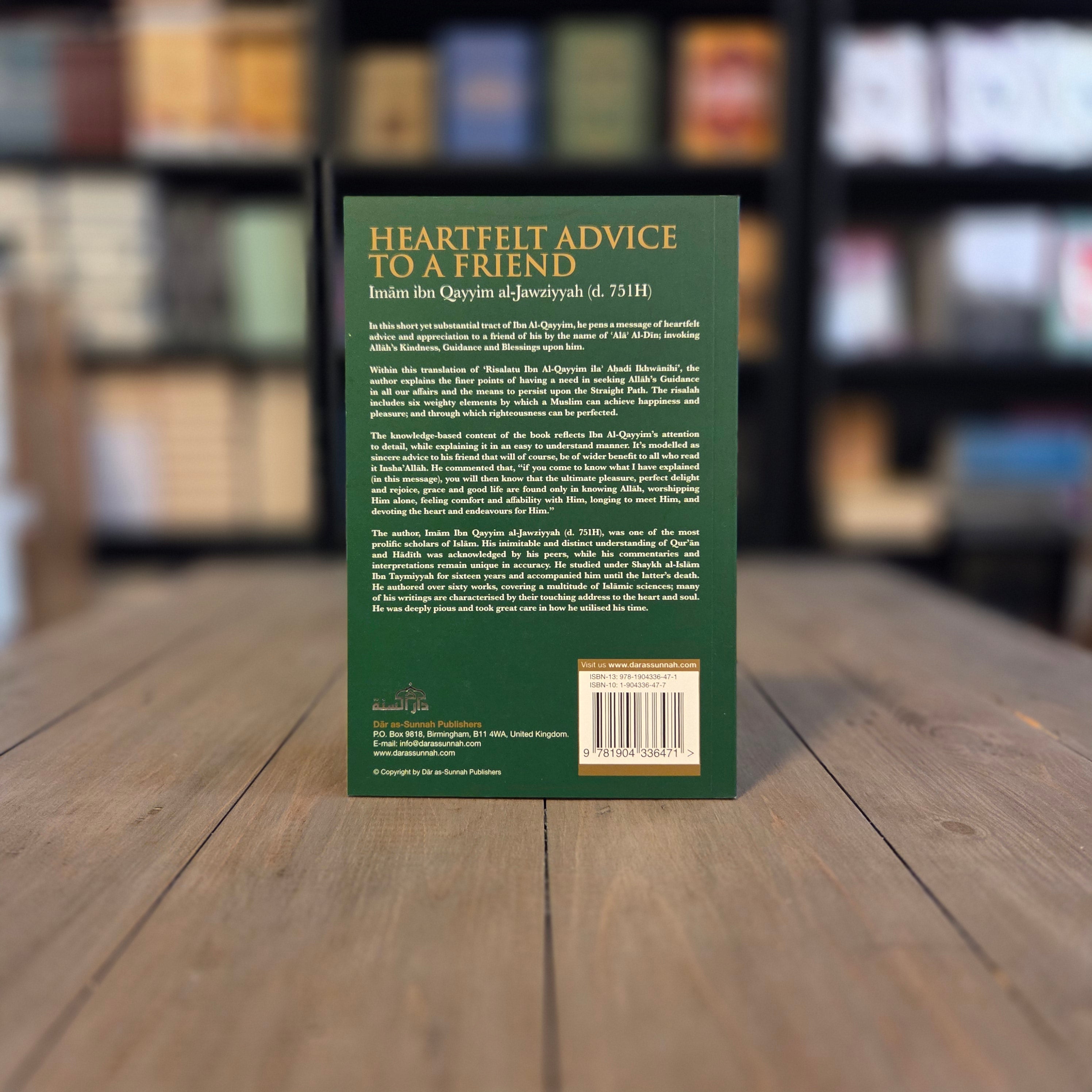 Heartfelt Advice To A Friend By Ibn Qayyim al-Jawziyya