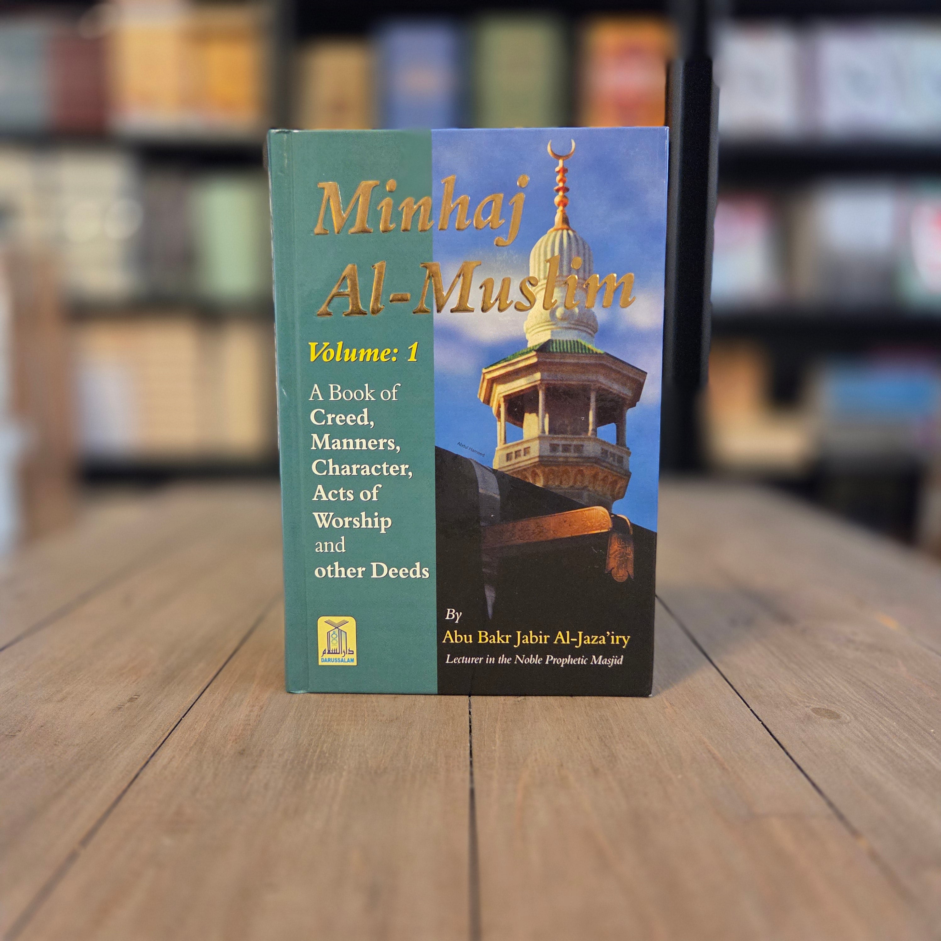 Minhaj Al-Muslim (The Way of The Muslim) 2 Vols.