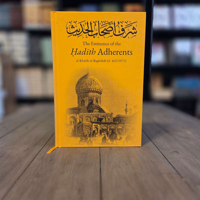 The Eminence of the Hadith Adherents