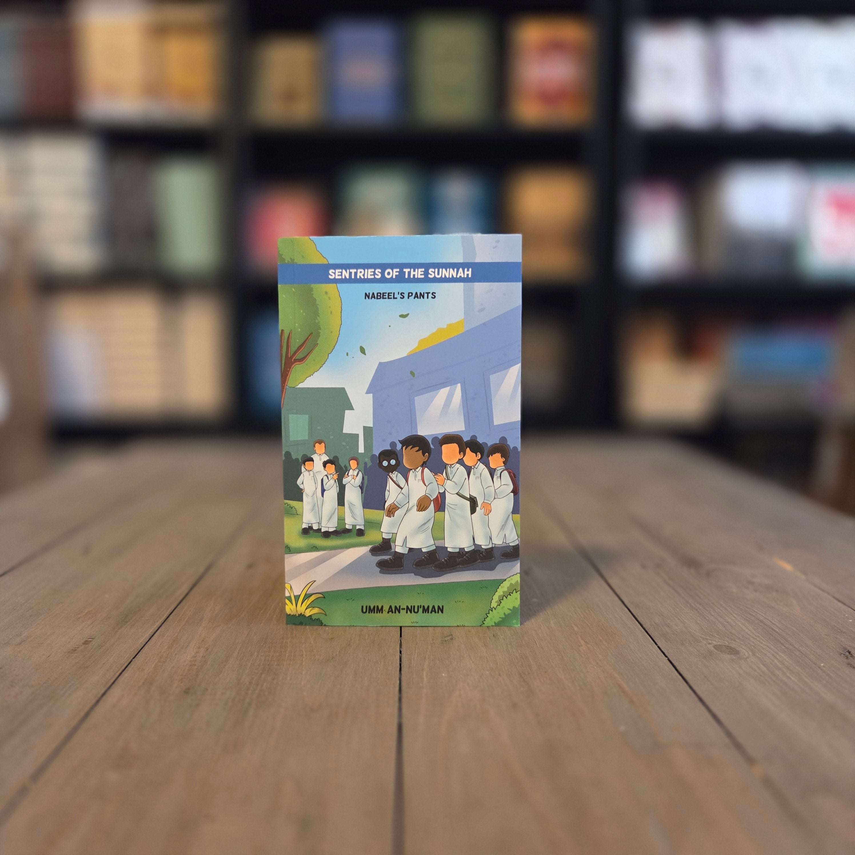 Sentries of the Sunnah Nabeel's Pants Book 1 by Umm An-Nu'man — The Islamic Book Cafe