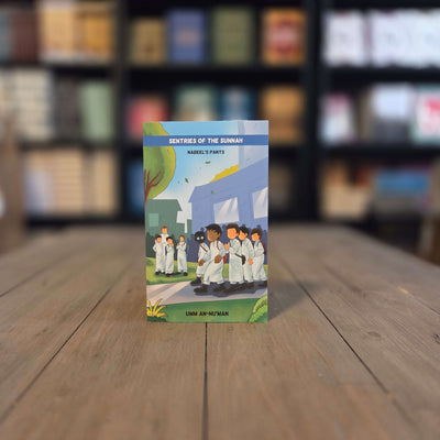 Sentries of the Sunnah: Nabeel's Pants - Book 1 By Umm An-Nu'man