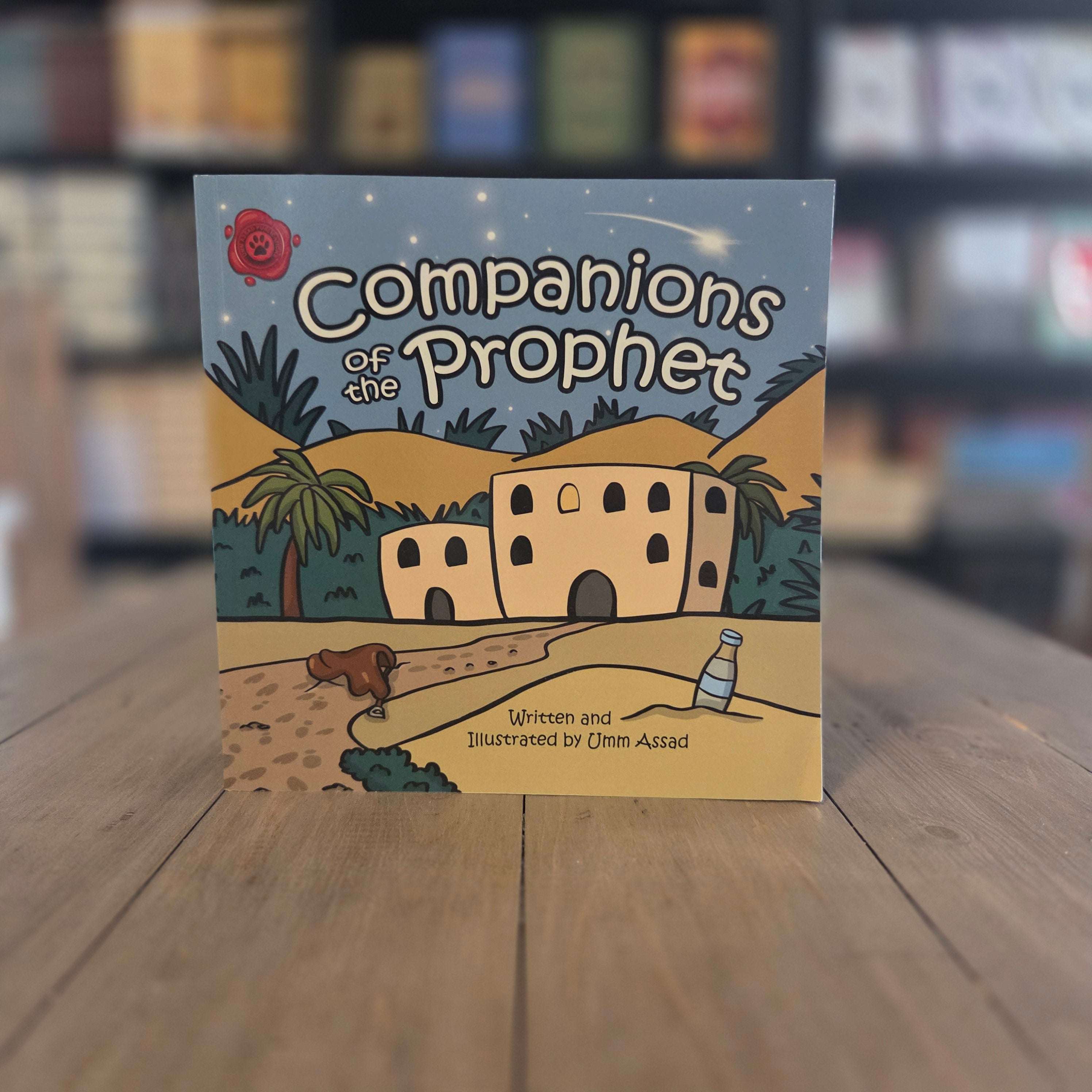 Companions of The Prophet Islamic Children's Book by Umm Assad — The Islamic Book Cafe