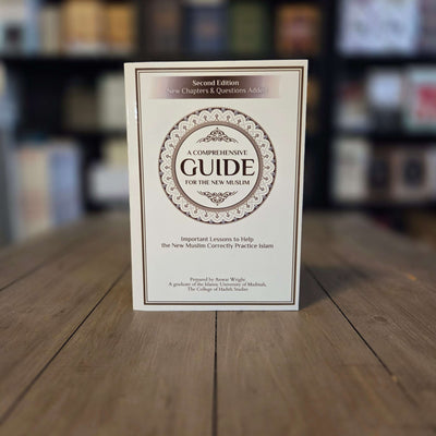 A Comprehensive Guide For the New Muslim By Anwar Wright
