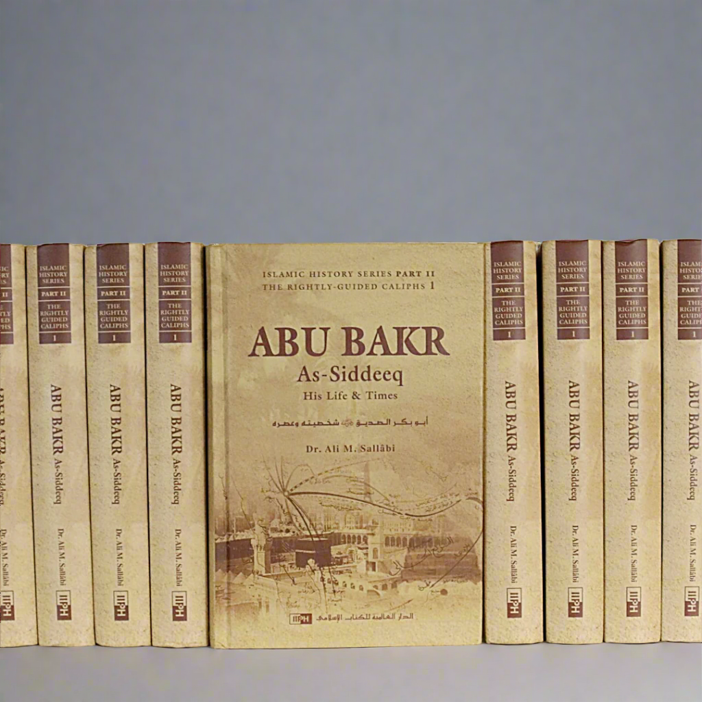 BIOGRAPHY OF ABU BAKR AS SIDDEEQ (RA) : HIS LIFE AND TIMES - The Islamic Book Cafe