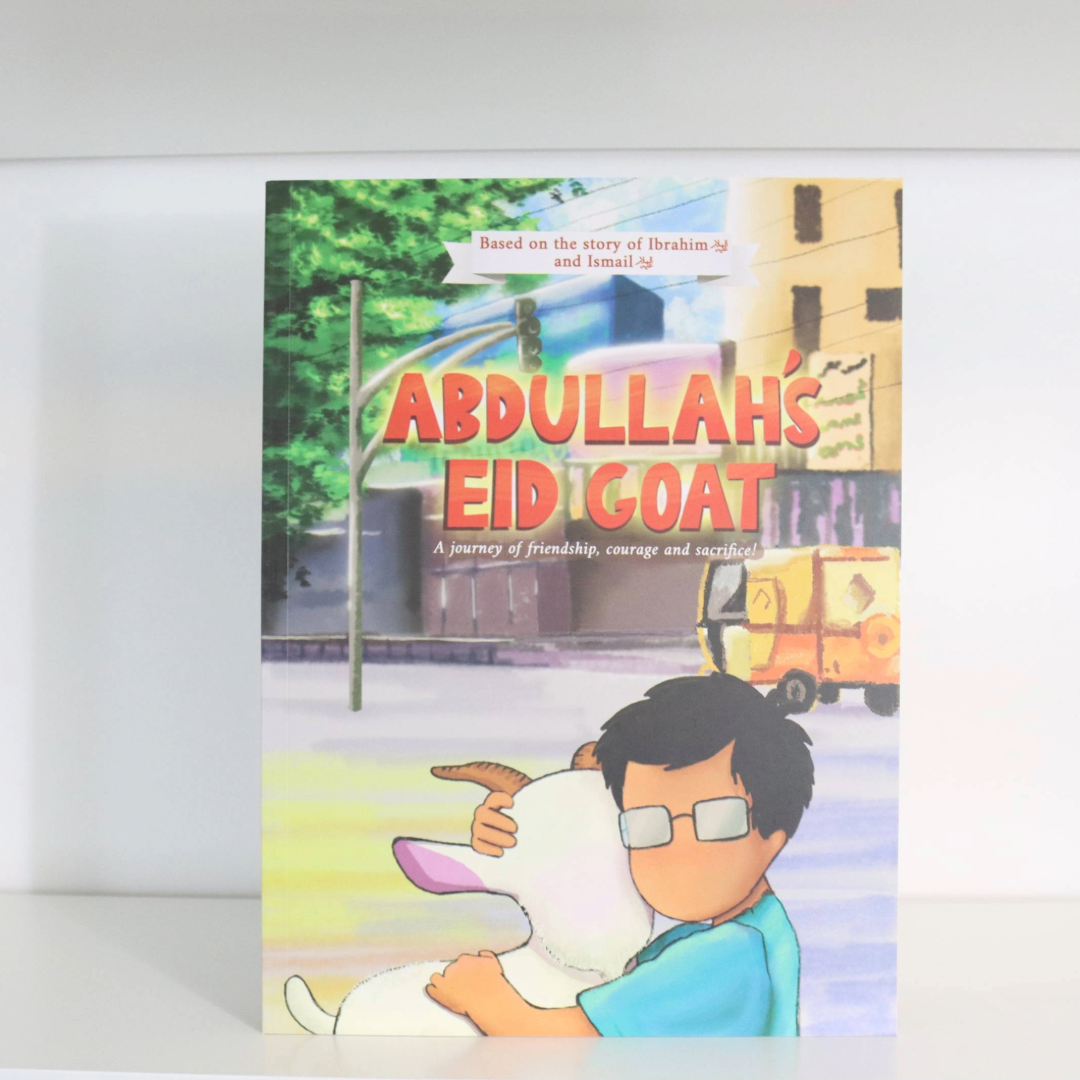 Abdullah’s Eid Goat | A Journey of Friendship, courage, and Sacrifice! By Muzna Kamran & Dr. Sidra Maryam