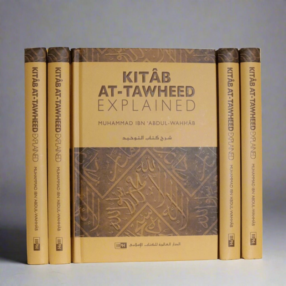 Tauheed Book Kitab At-Tawheed Explained | Muhammad Ibn 'Abdul-Wahhab - The Islamic ...