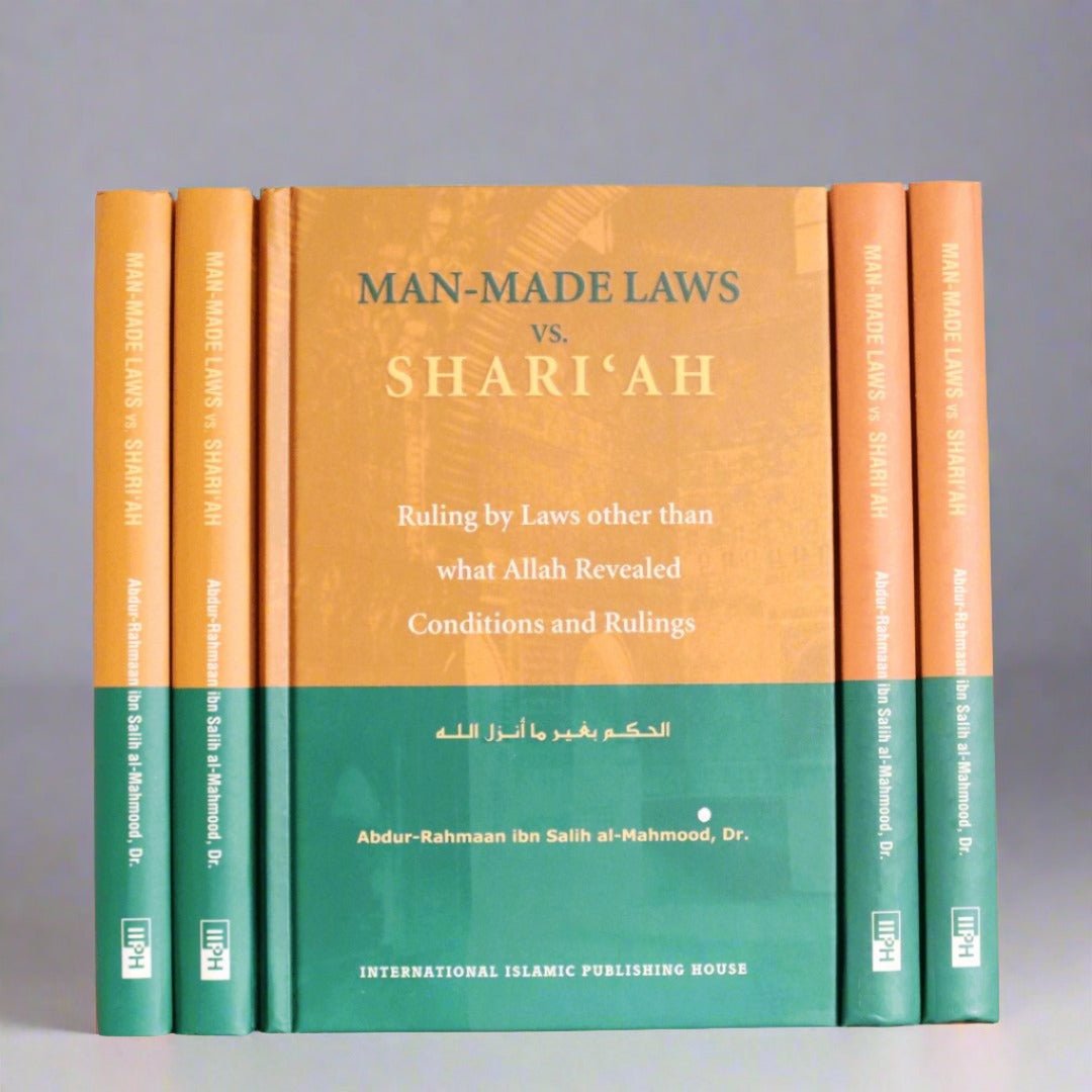 Man - Made Laws Vs. Shari'ah by Ph.D. Abdur - Rahmaan Ibn Salih Al - Mahmood - The Islamic Book Cafe LLC