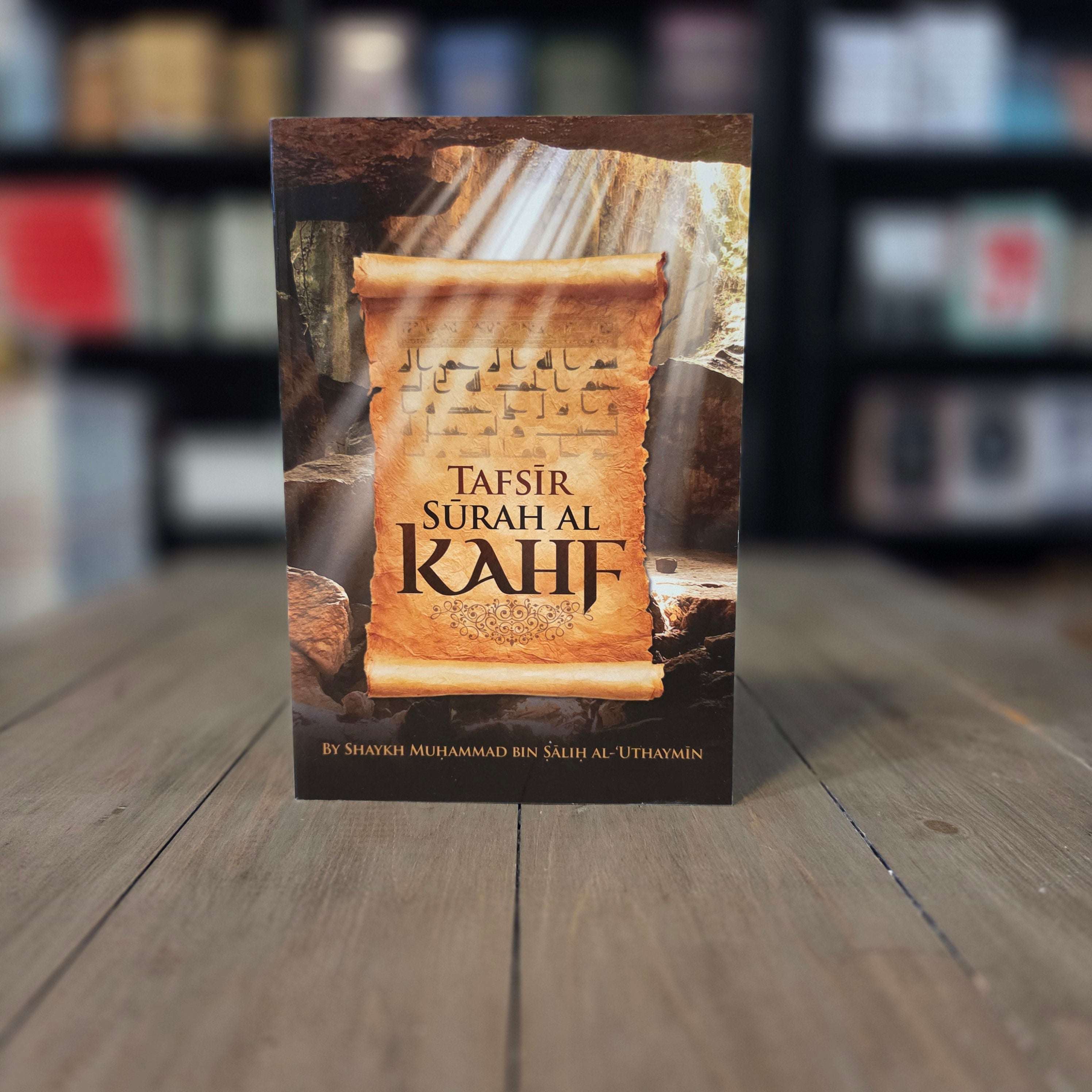 Tafsir Surah Al Kahf by Shaykh Muhammad ibn Salih al-Uthaymin — The Islamic Book Cafe