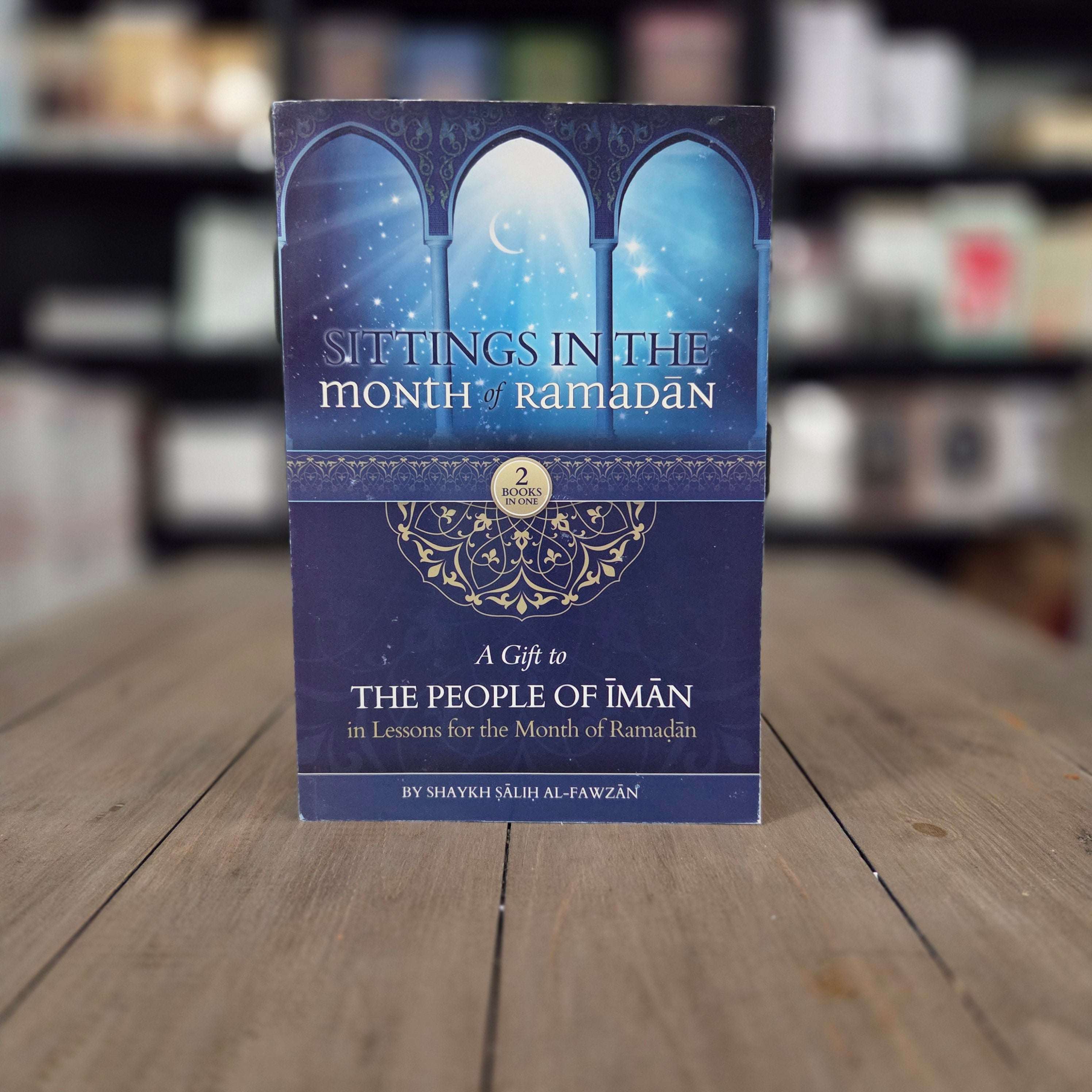 Sittings in the Month of Ramadan by Shaykh Salih Al-Fawzan — The Islamic Book Cafe
